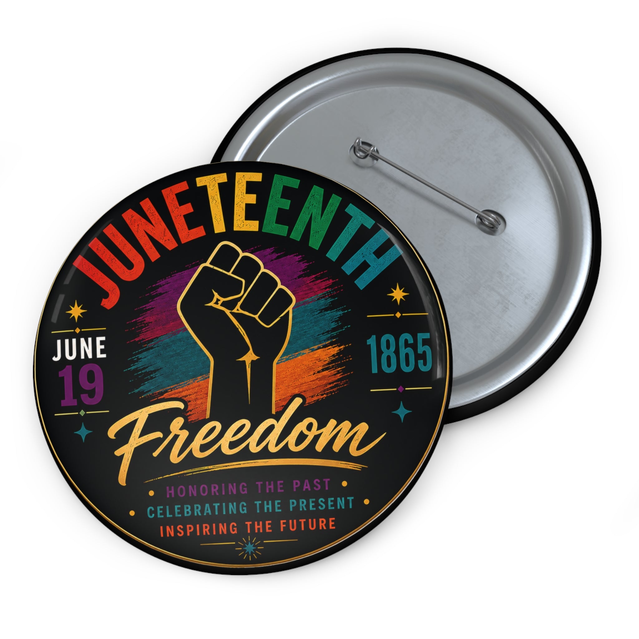Juneteenth Freedom Pin Button – June 19 1865 Commemorative Black Power Fist Button
