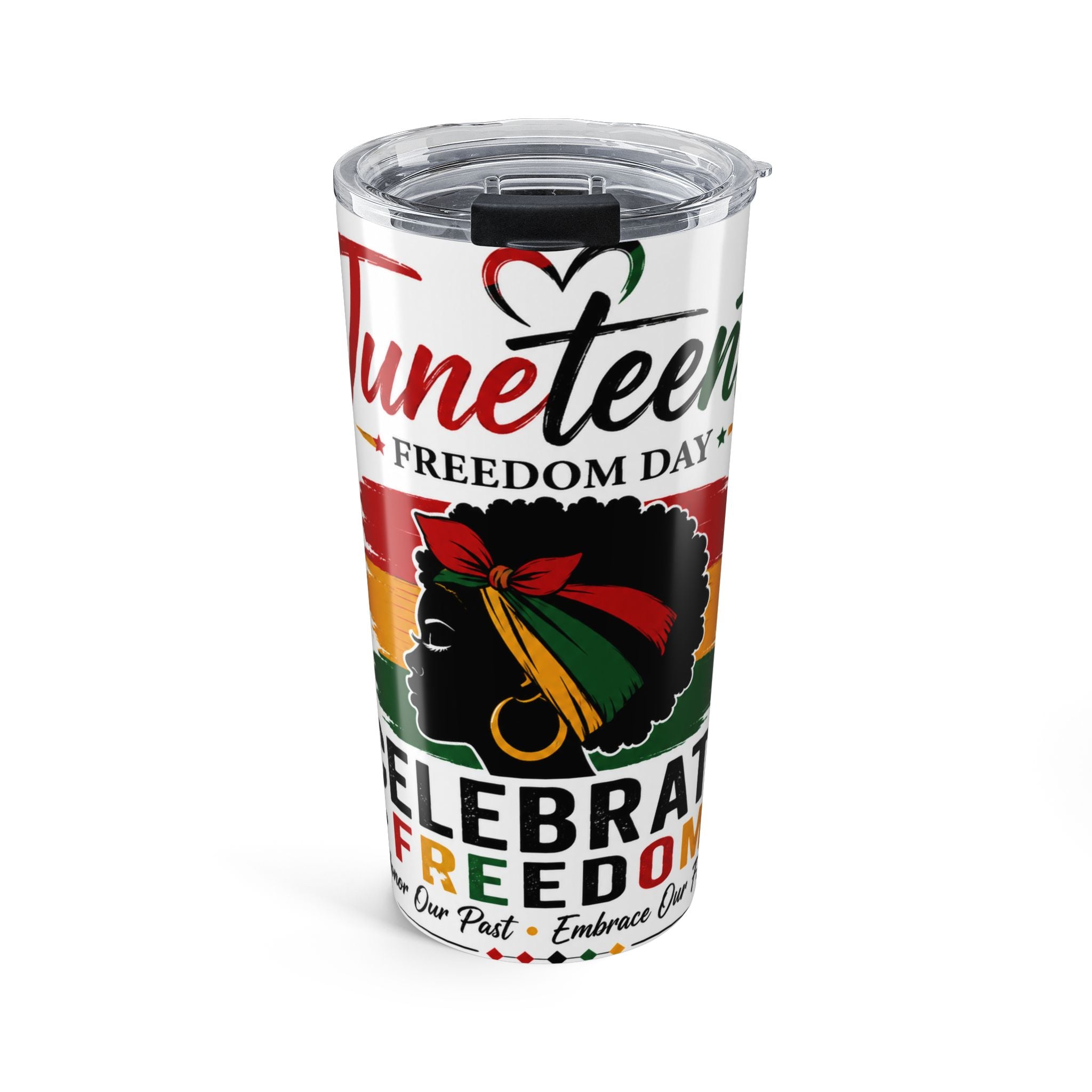 Juneteenth Freedom Day 20oz Tumbler – Celebrate Freedom Stainless Travel Cup