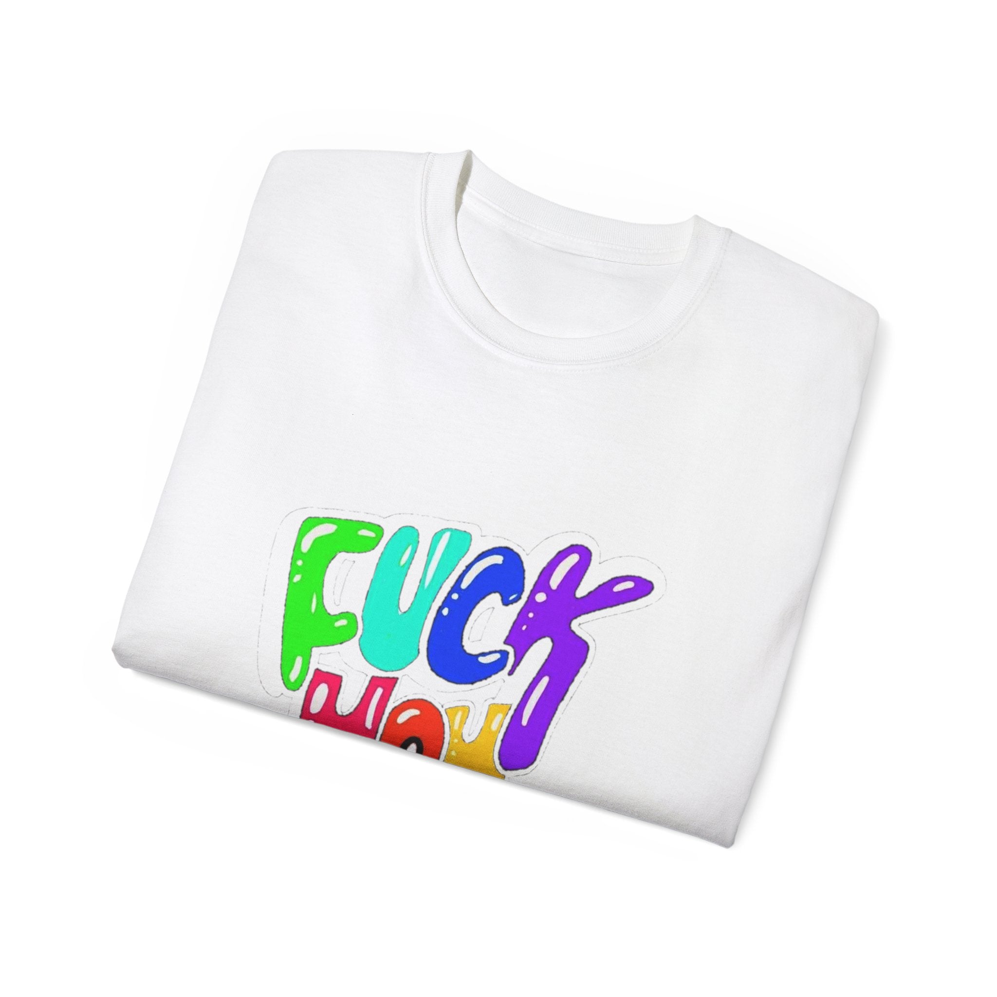 Graphic Tee — “Fuck You” Bold Statement T-Shirt