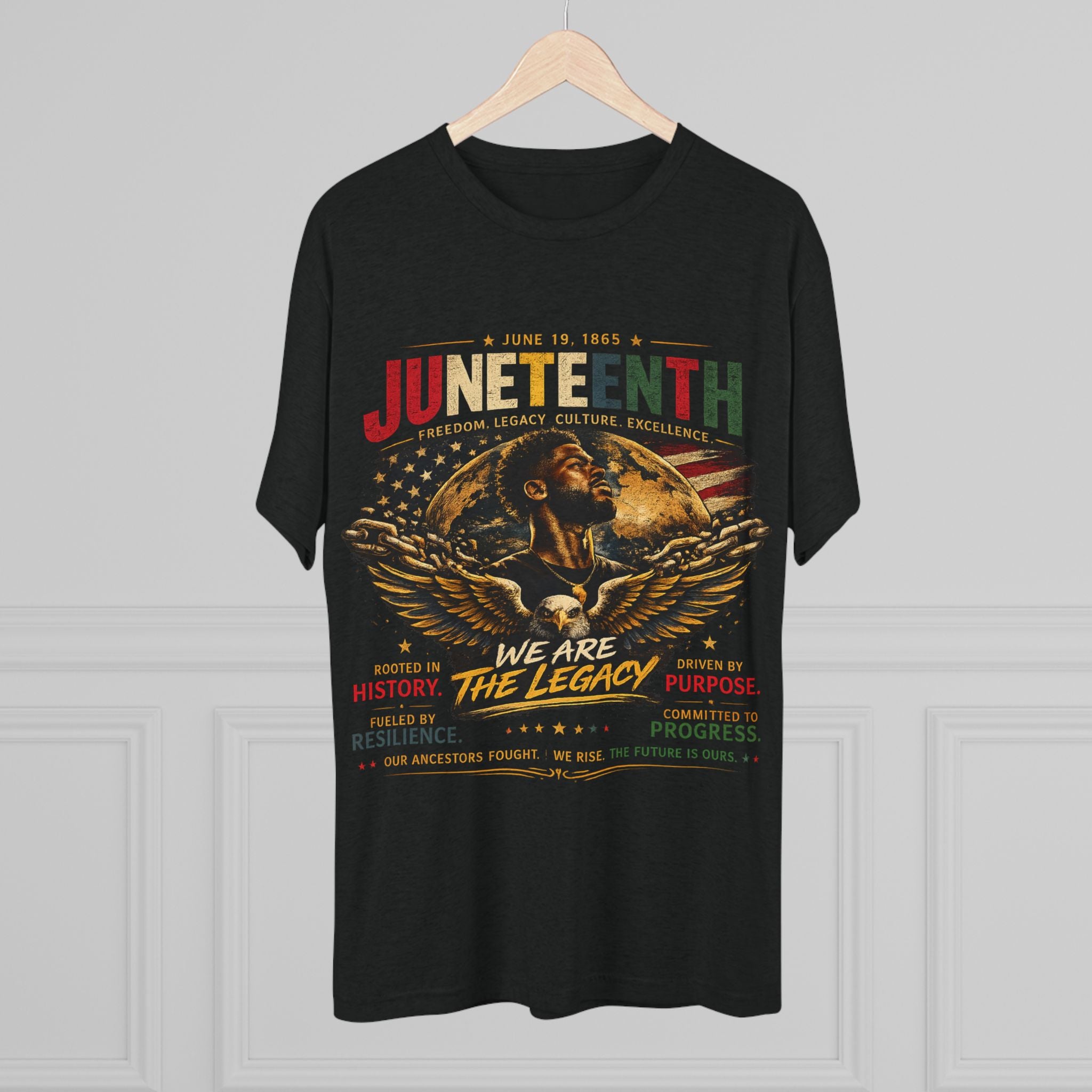 Juneteenth Celebration Tee — "We Are The Legacy" Patriotic Juneteenth T-Shirt