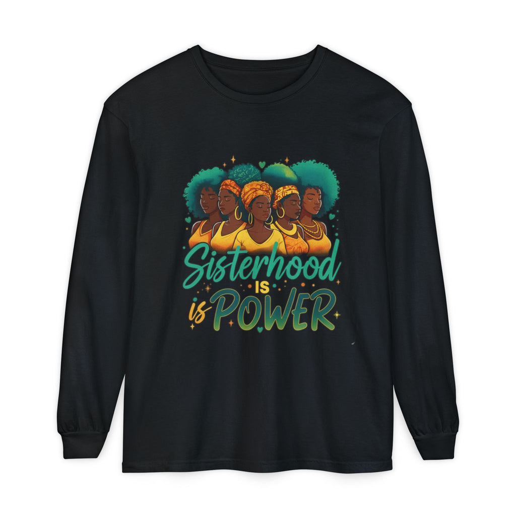 Sisterhood Power Long Sleeve T-Shirt, Unisex Tee for Empowerment, Gift for Friends, Women's Day, Birthday Gift, Casual Wear