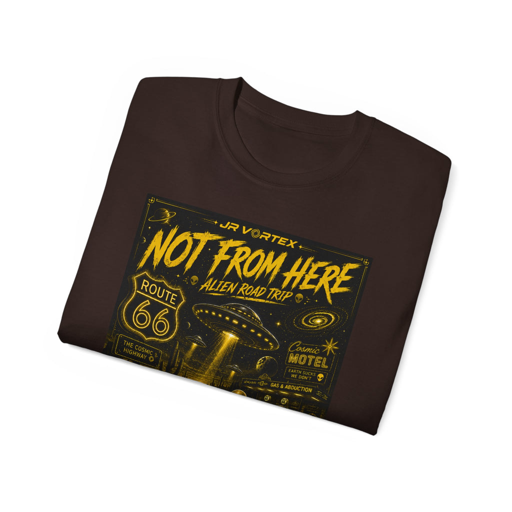 Not From Here T‑Shirt — Retro Route 66 Alien Road Trip Graphic Tee