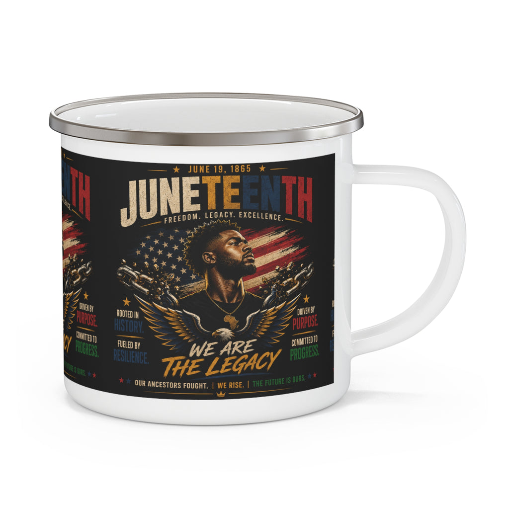 Juneteenth Enamel Camping Mug — "We Are The Legacy" Patriotic Celebration Cup