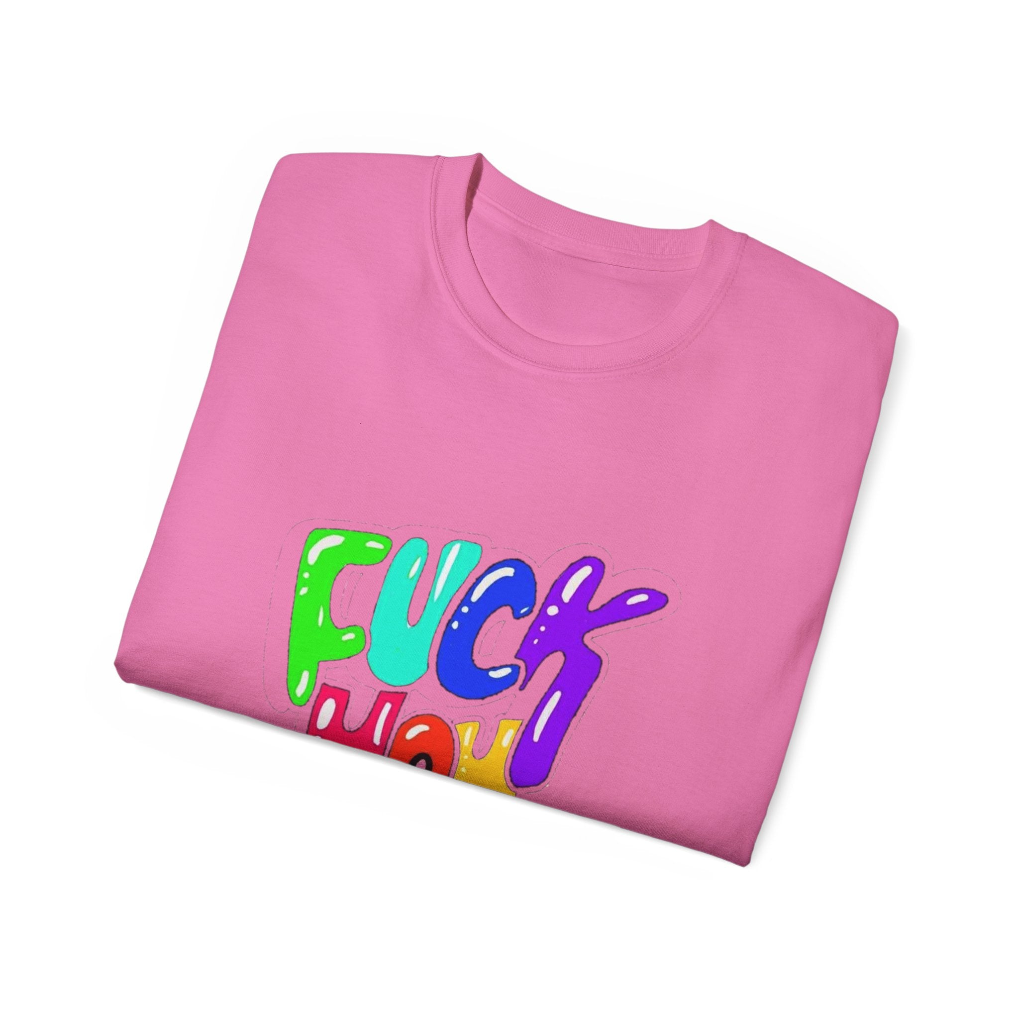 Graphic Tee — “Fuck You” Bold Statement T-Shirt