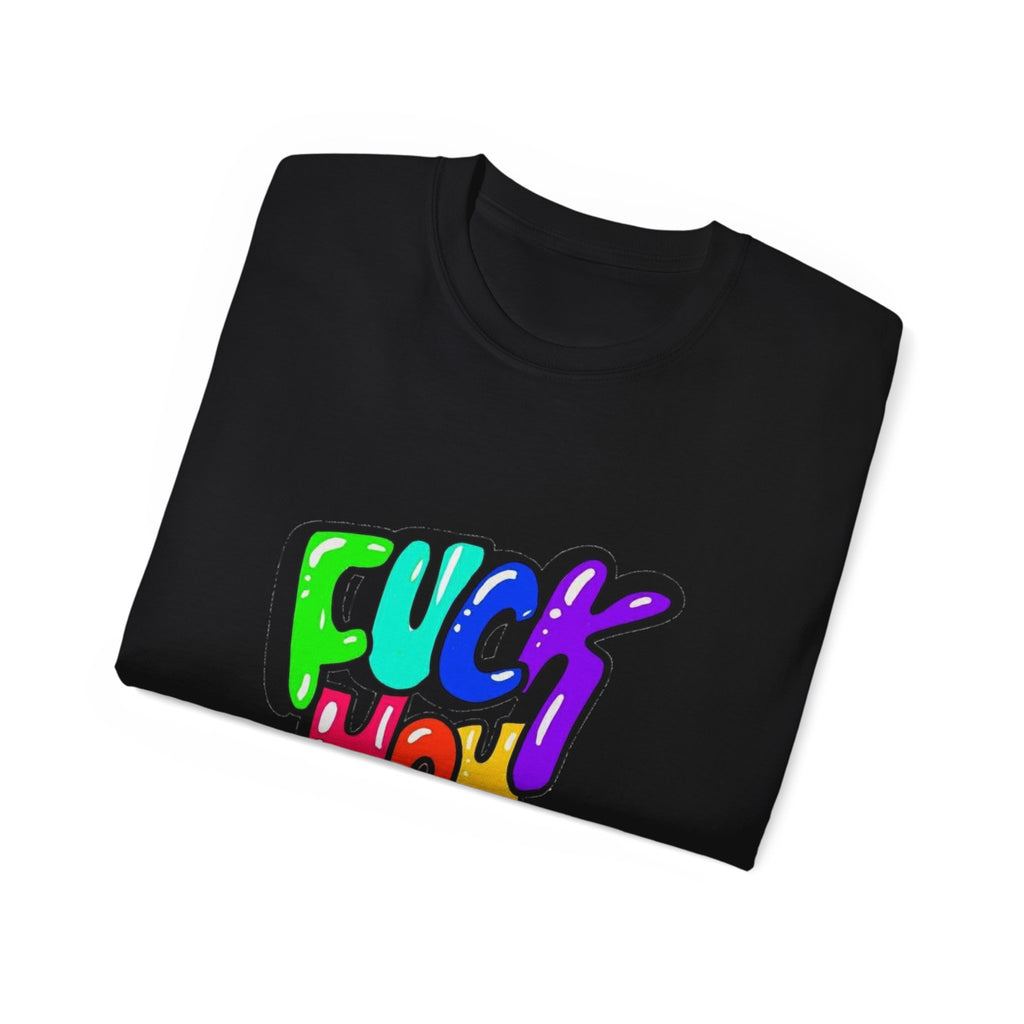 Graphic Tee — “Fuck You” Bold Statement T-Shirt