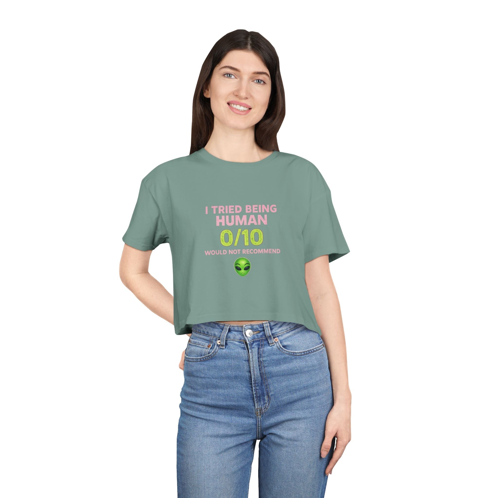 Alien Humor Crop Tee — "I Tried Being Human 0/10" Women's Graphic Top Printify