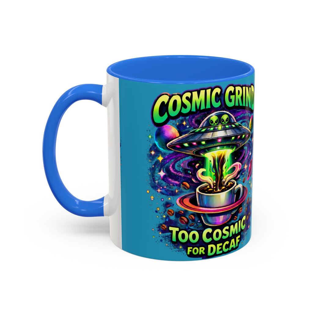 Cosmic Grind Coffee Mug — "Too Cosmic for Decaf" Colorful 11oz/15oz Printify