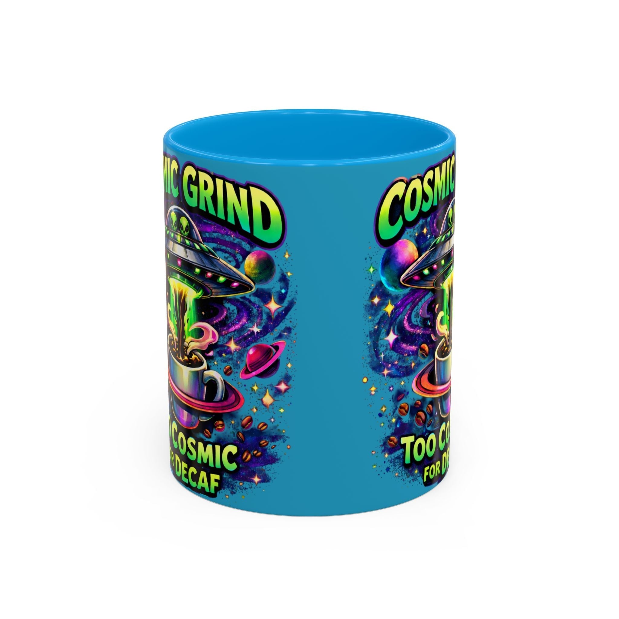 Cosmic Grind Coffee Mug — "Too Cosmic for Decaf" Colorful 11oz/15oz Printify