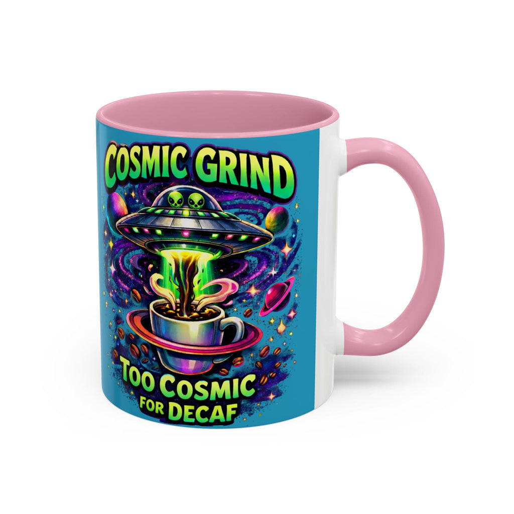 Cosmic Grind Coffee Mug — "Too Cosmic for Decaf" Colorful 11oz/15oz Printify