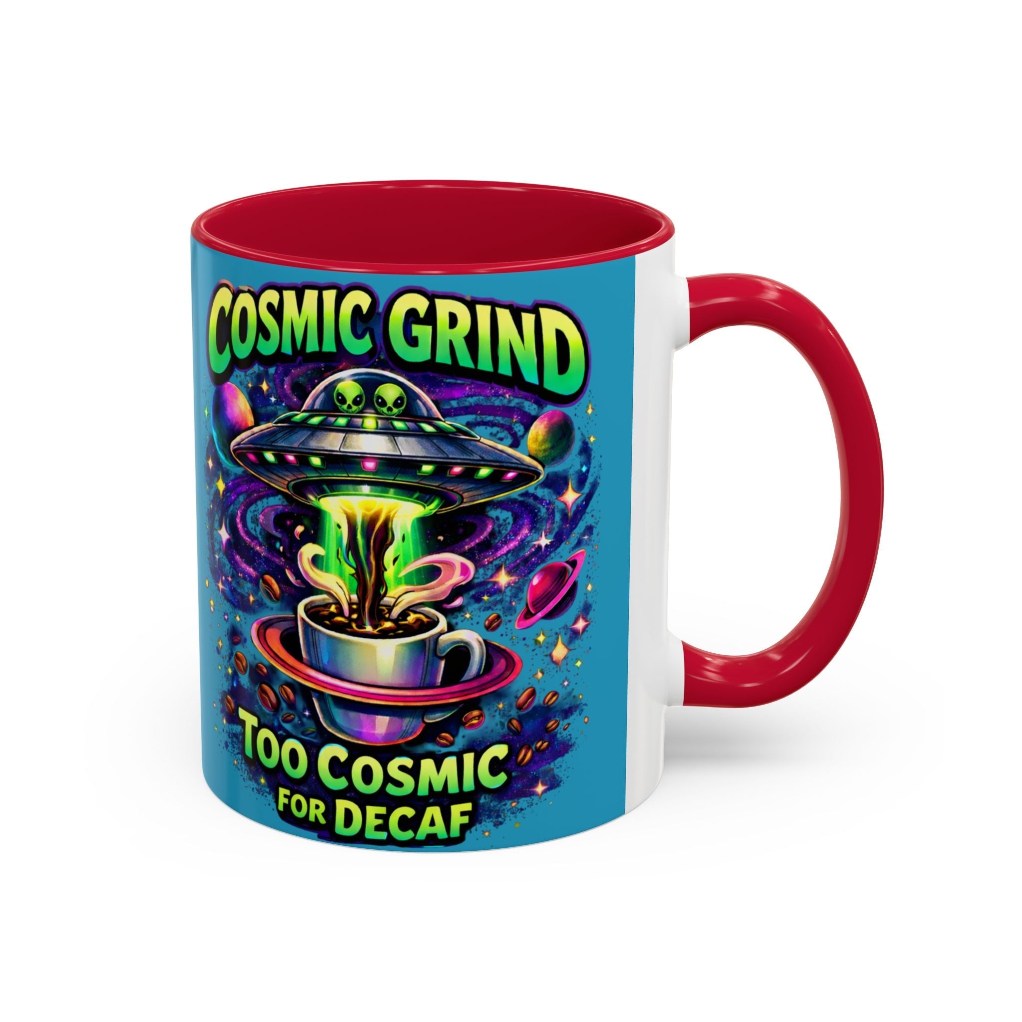 Cosmic Grind Coffee Mug — "Too Cosmic for Decaf" Colorful 11oz/15oz Printify