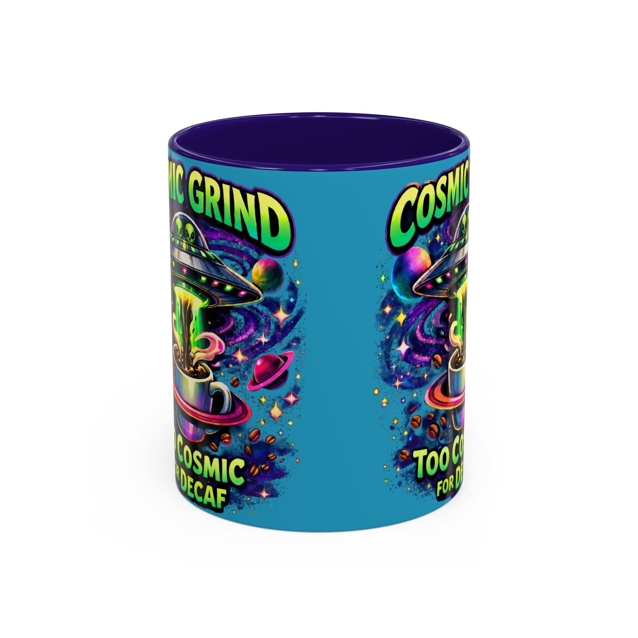 Cosmic Grind Coffee Mug — "Too Cosmic for Decaf" Colorful 11oz/15oz Printify