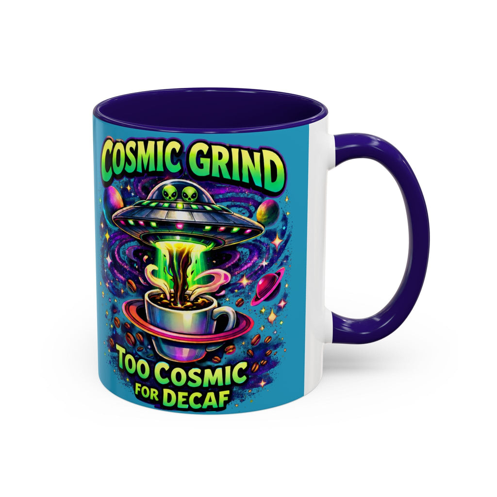 Cosmic Grind Coffee Mug — "Too Cosmic for Decaf" Colorful 11oz/15oz Printify