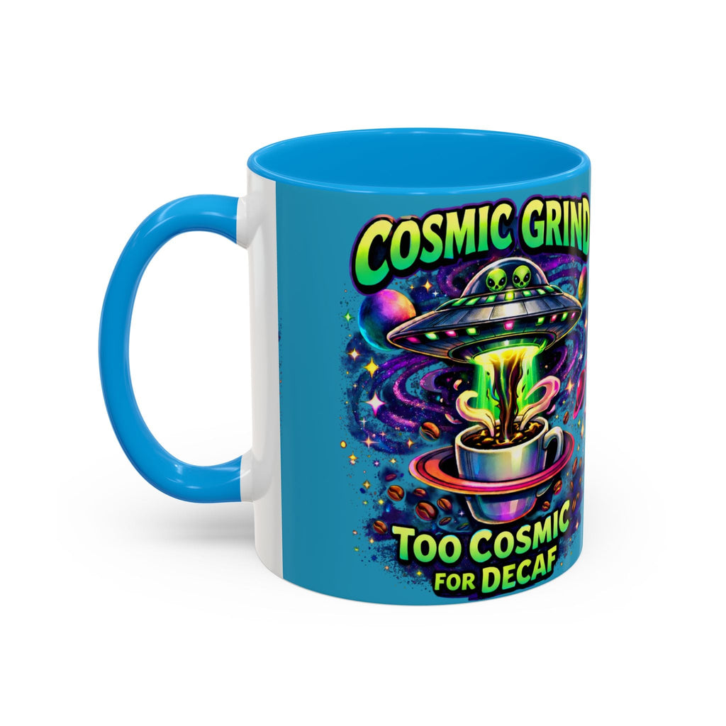 Cosmic Grind Coffee Mug — "Too Cosmic for Decaf" Colorful 11oz/15oz Printify