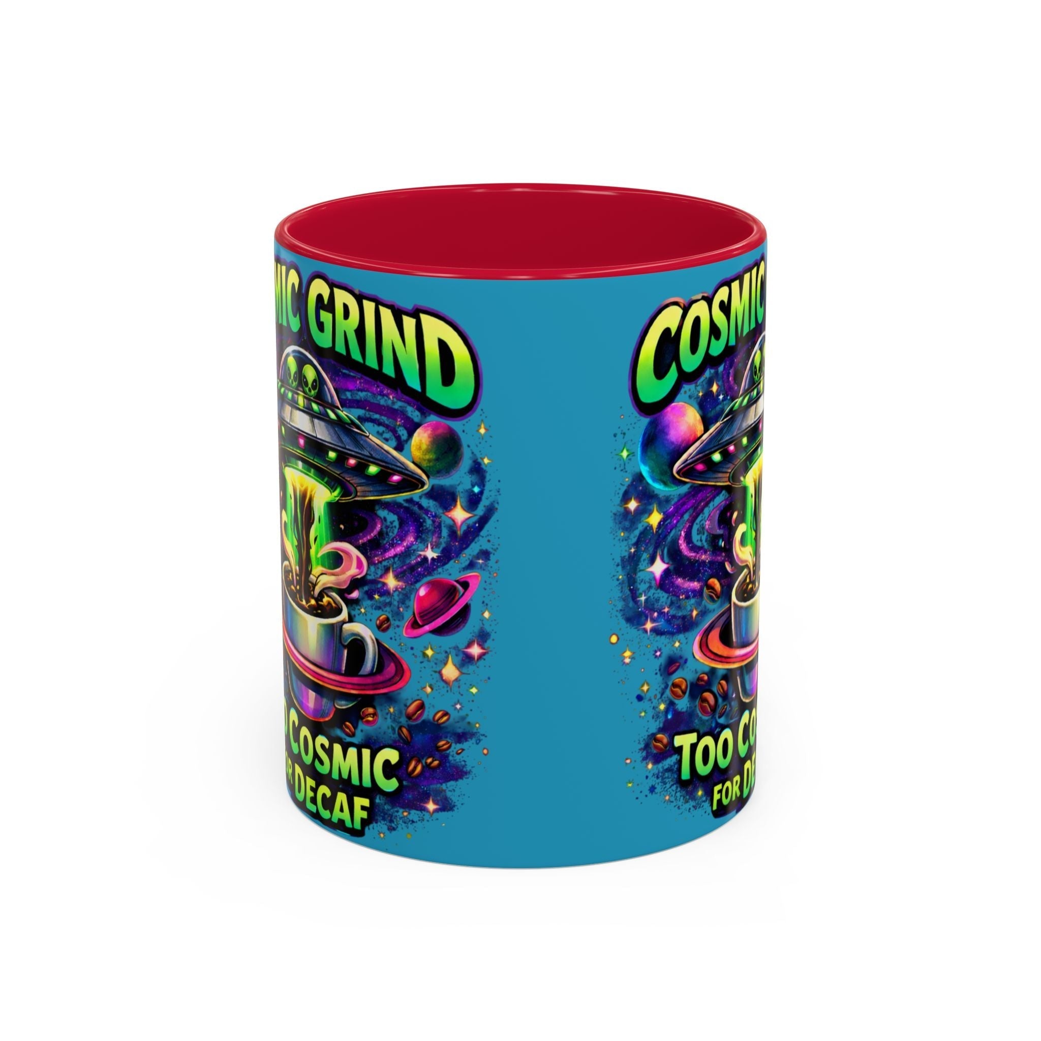 Cosmic Grind Coffee Mug — "Too Cosmic for Decaf" Colorful 11oz/15oz Printify