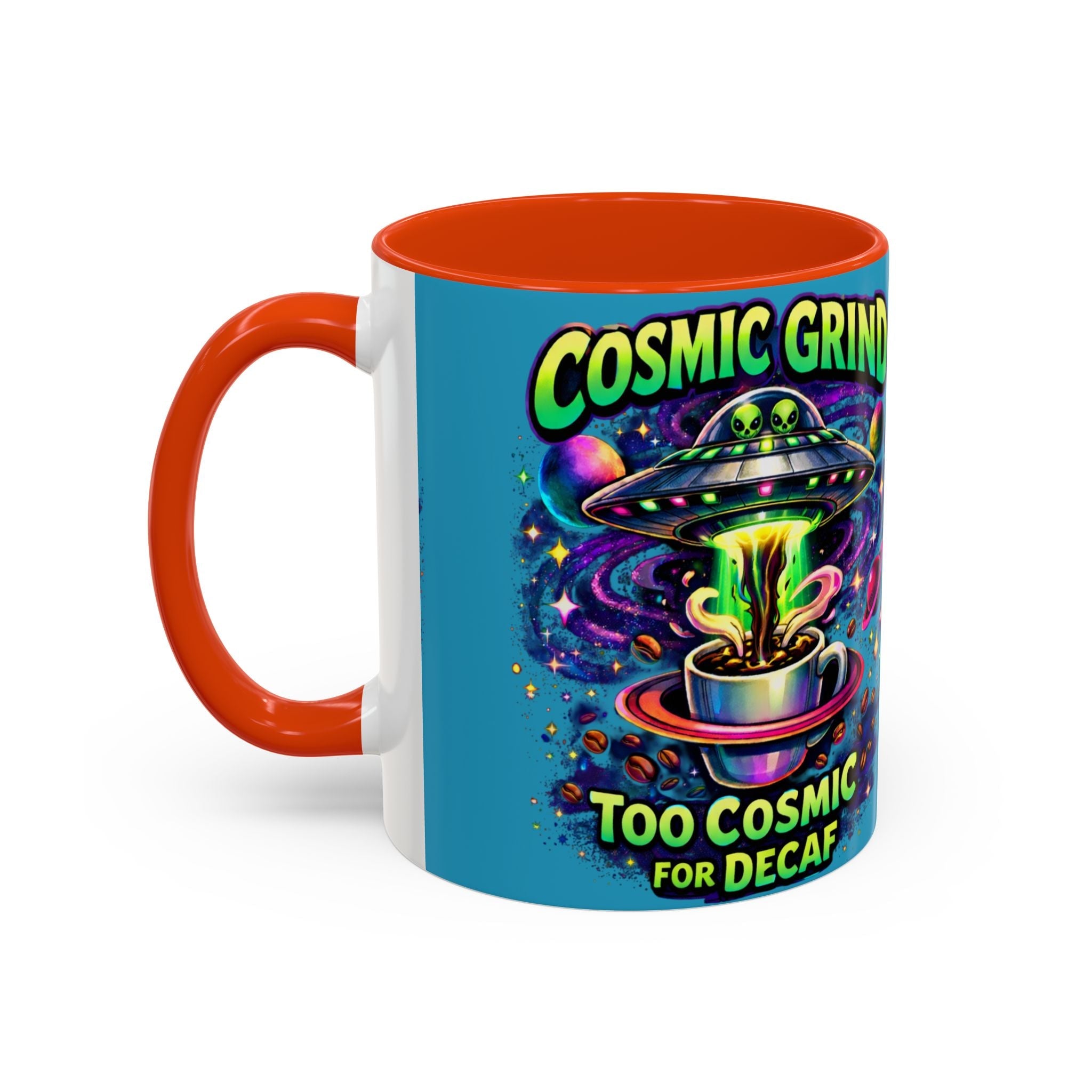 Cosmic Grind Coffee Mug — "Too Cosmic for Decaf" Colorful 11oz/15oz Printify