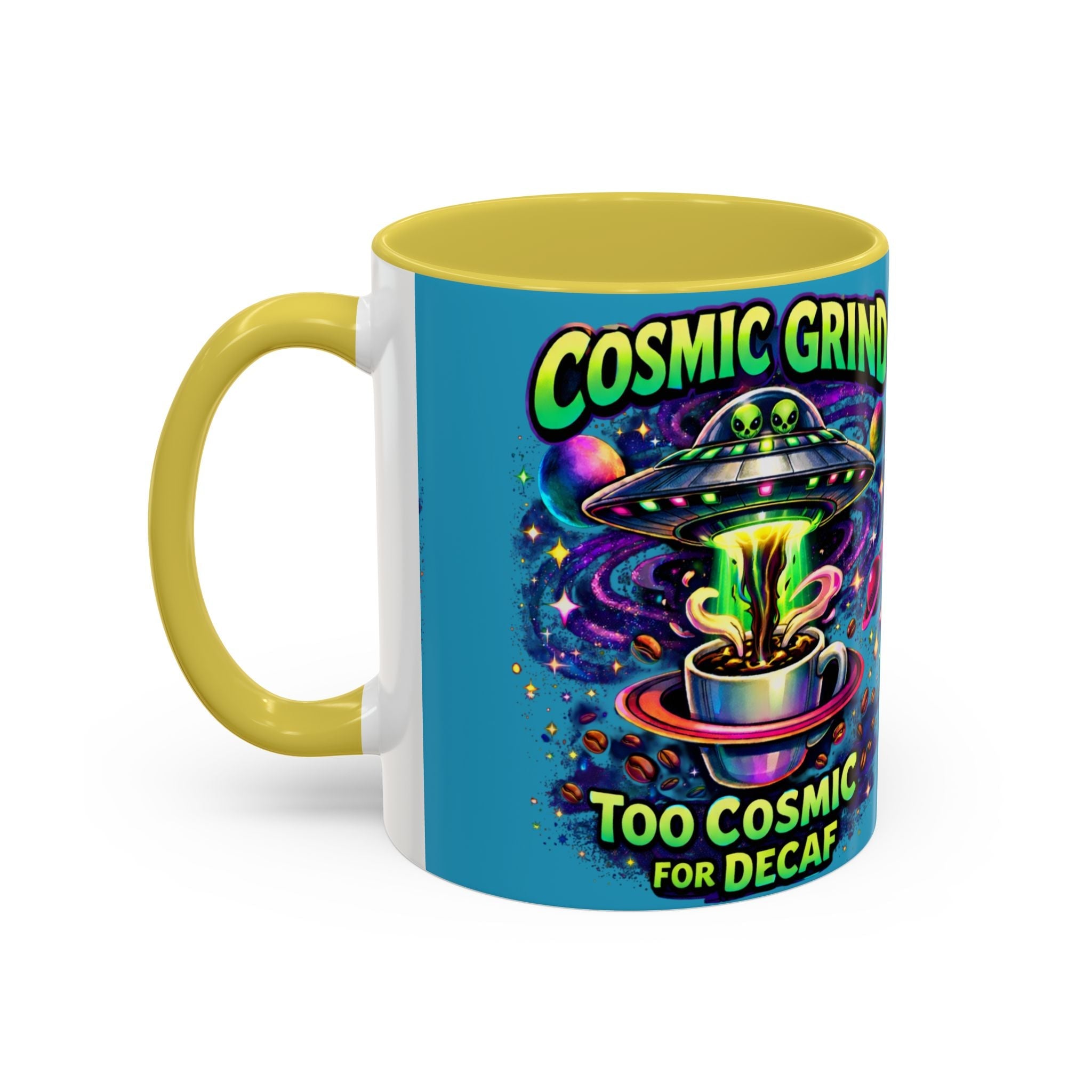 Cosmic Grind Coffee Mug — "Too Cosmic for Decaf" Colorful 11oz/15oz Printify