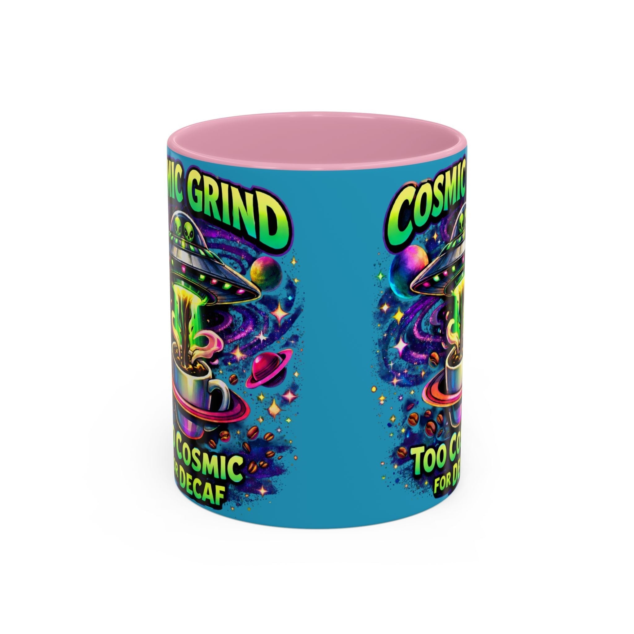 Cosmic Grind Coffee Mug — "Too Cosmic for Decaf" Colorful 11oz/15oz Printify