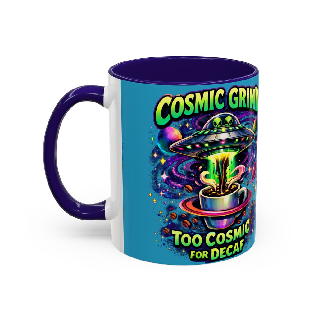 Cosmic Grind Coffee Mug — "Too Cosmic for Decaf" Colorful 11oz/15oz Printify