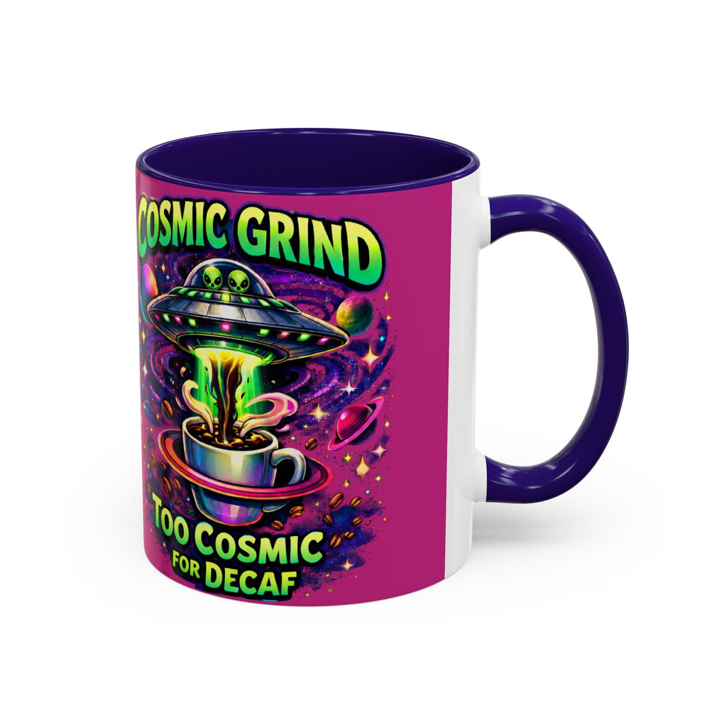 Cosmic Grind Coffee Mug — "Too Cosmic for Decaf" Colorful 11oz/15oz Ceramic Printify