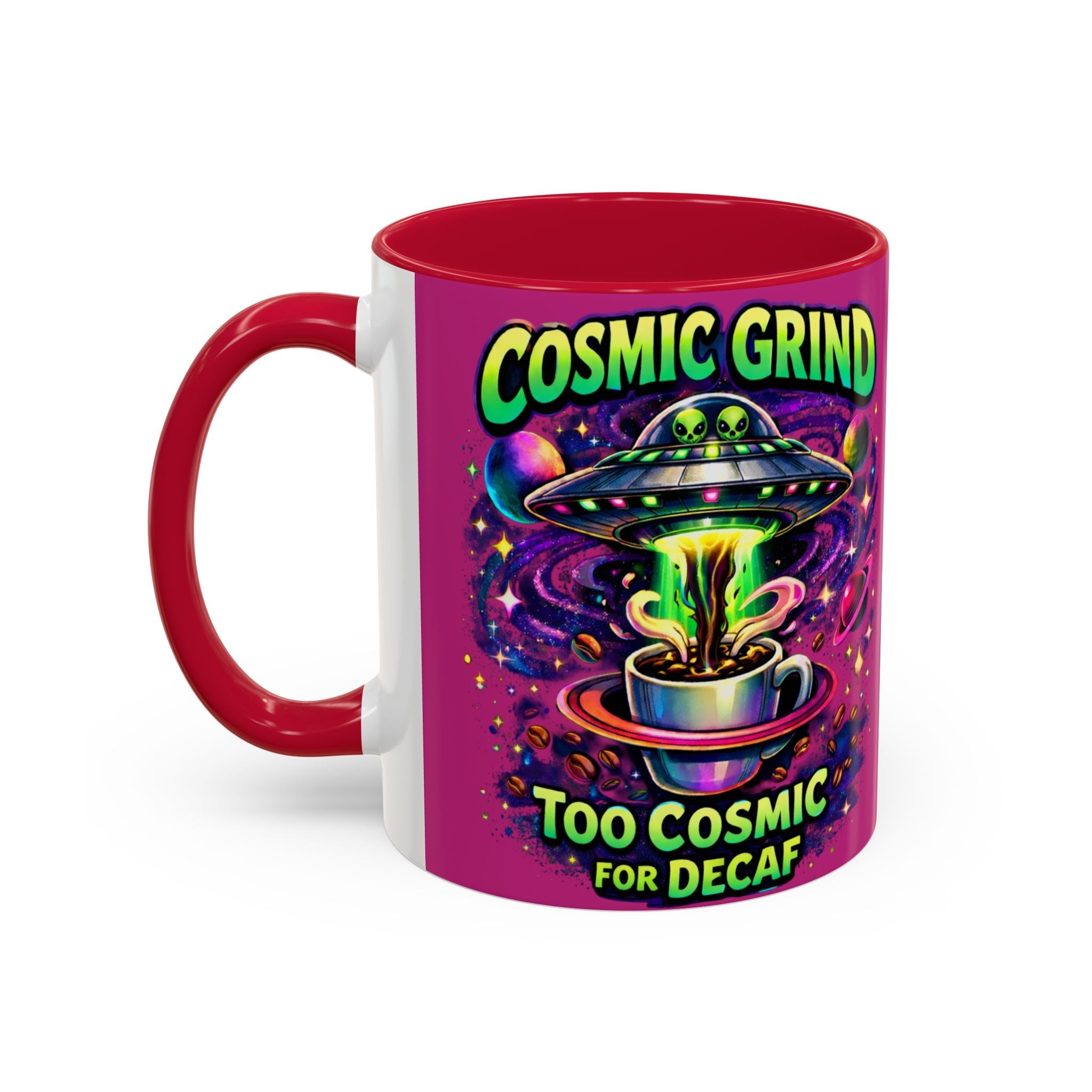 Cosmic Grind Coffee Mug — "Too Cosmic for Decaf" Colorful 11oz/15oz Ceramic Printify