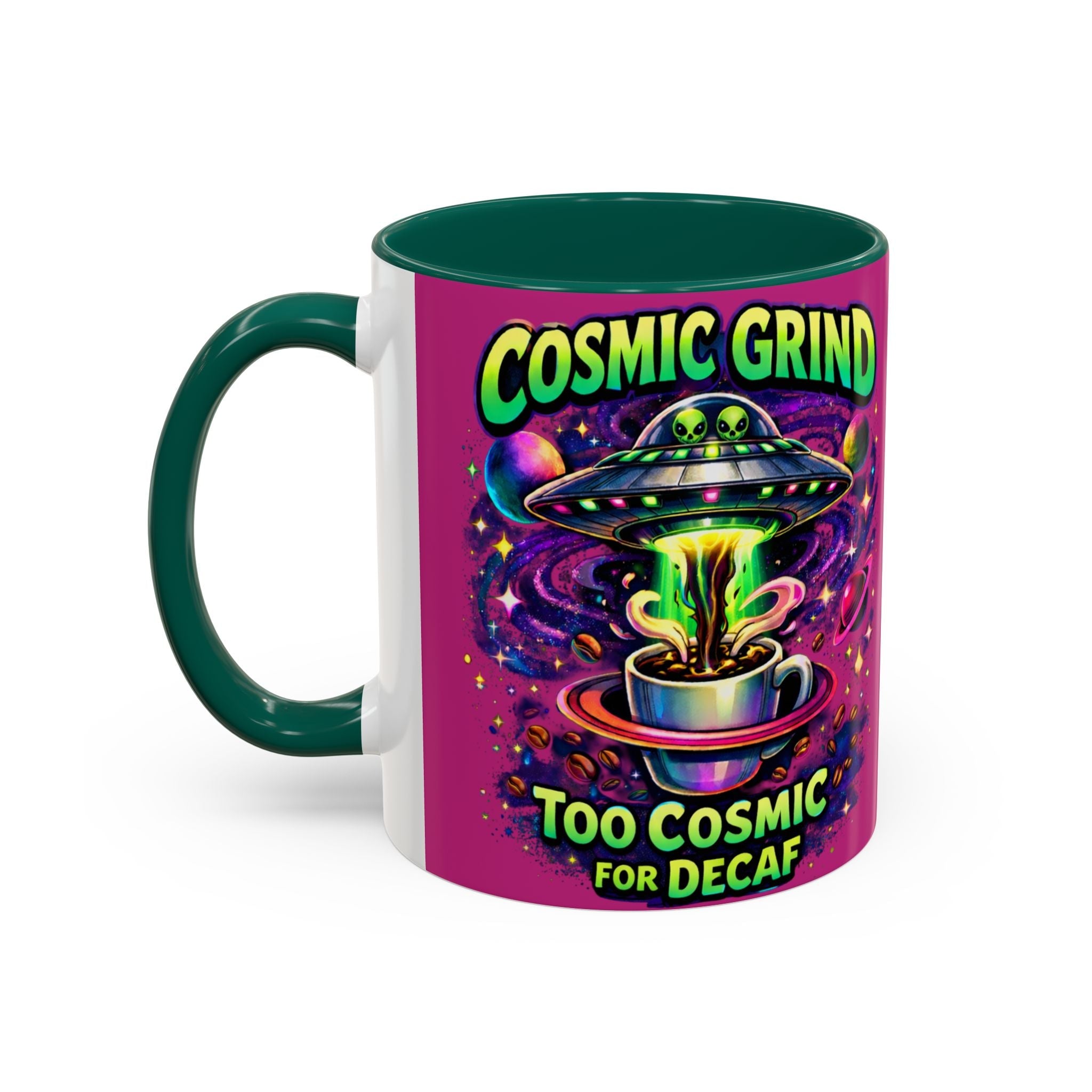 Cosmic Grind Coffee Mug — "Too Cosmic for Decaf" Colorful 11oz/15oz Ceramic Printify