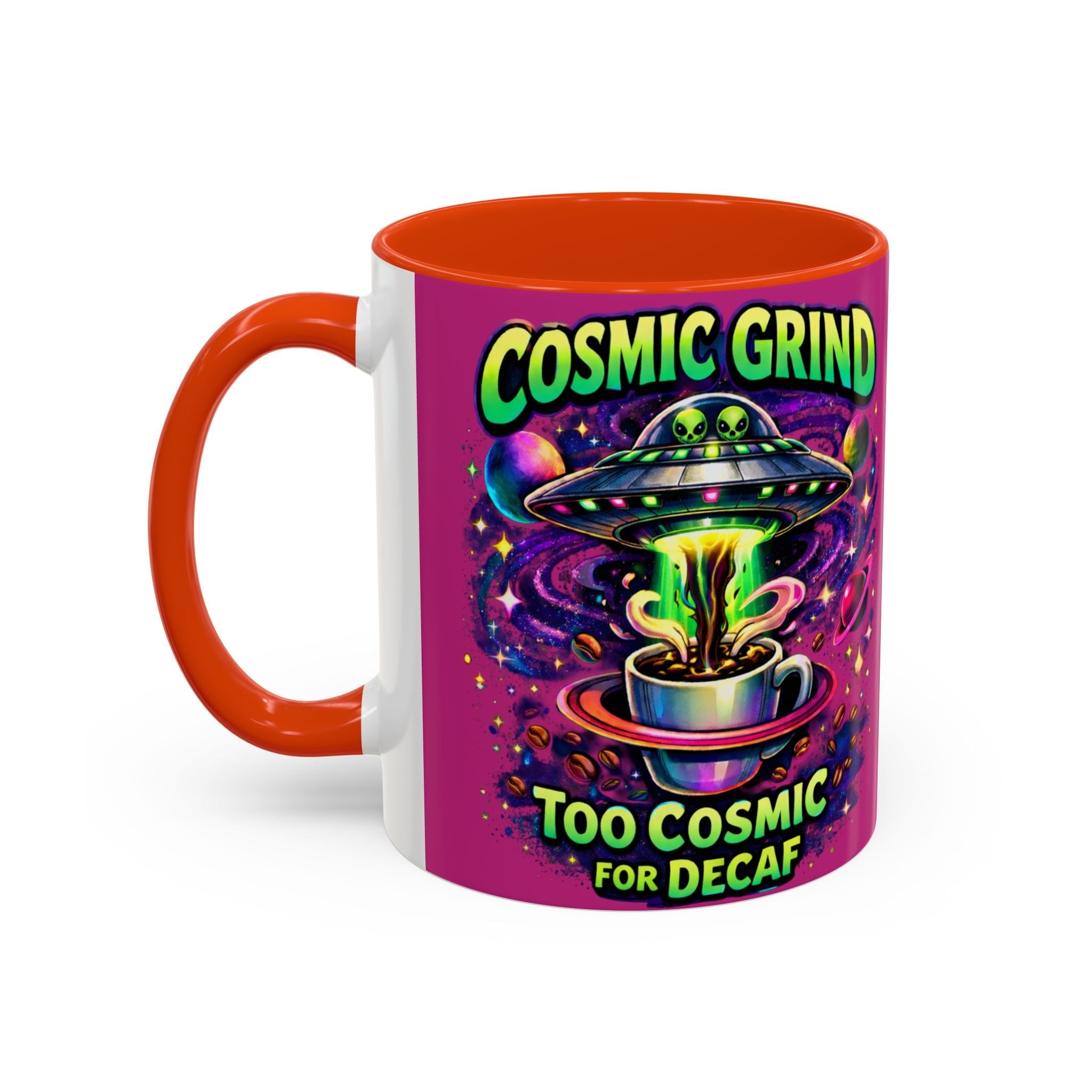 Cosmic Grind Coffee Mug — "Too Cosmic for Decaf" Colorful 11oz/15oz Ceramic Printify