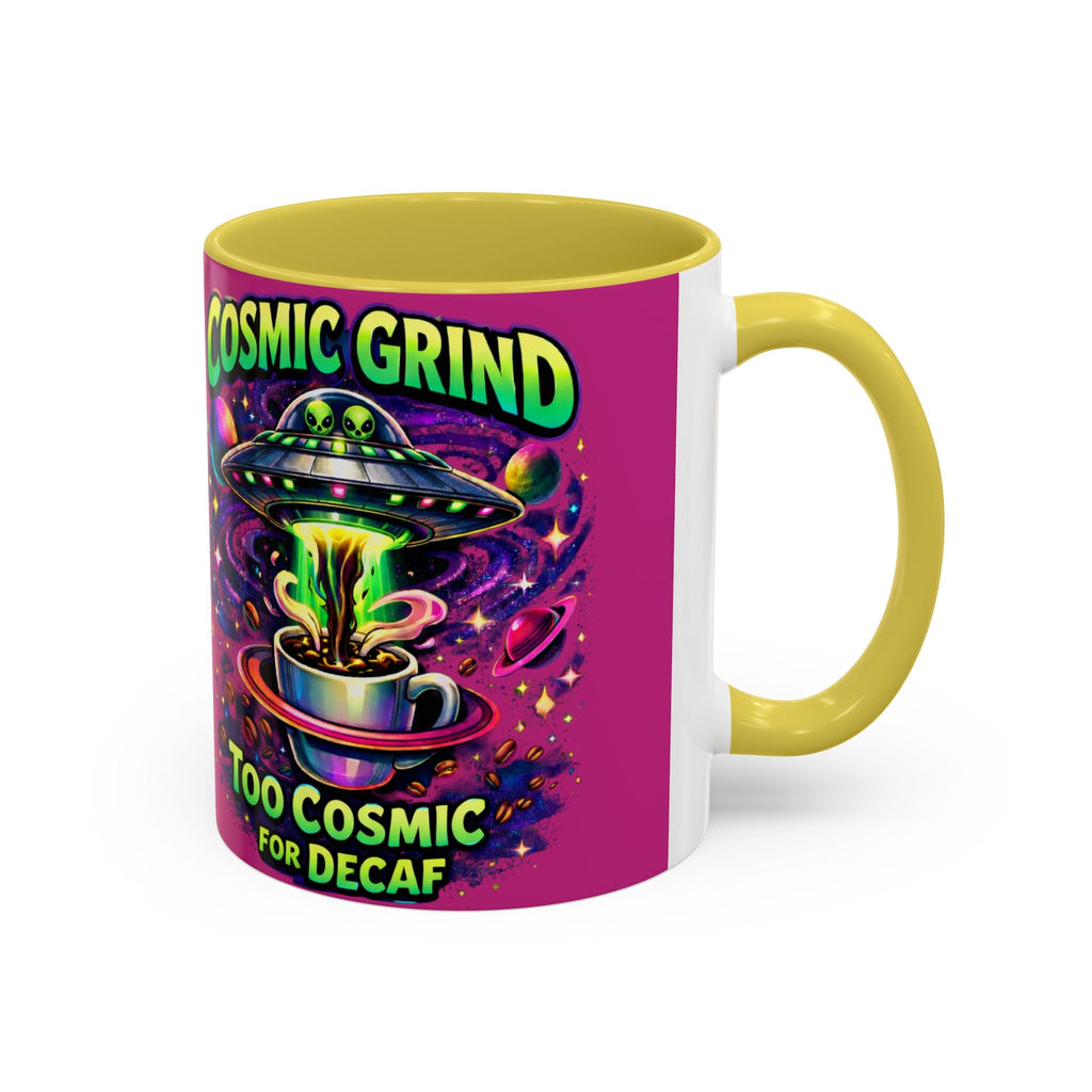 Cosmic Grind Coffee Mug — "Too Cosmic for Decaf" Colorful 11oz/15oz Ceramic Printify