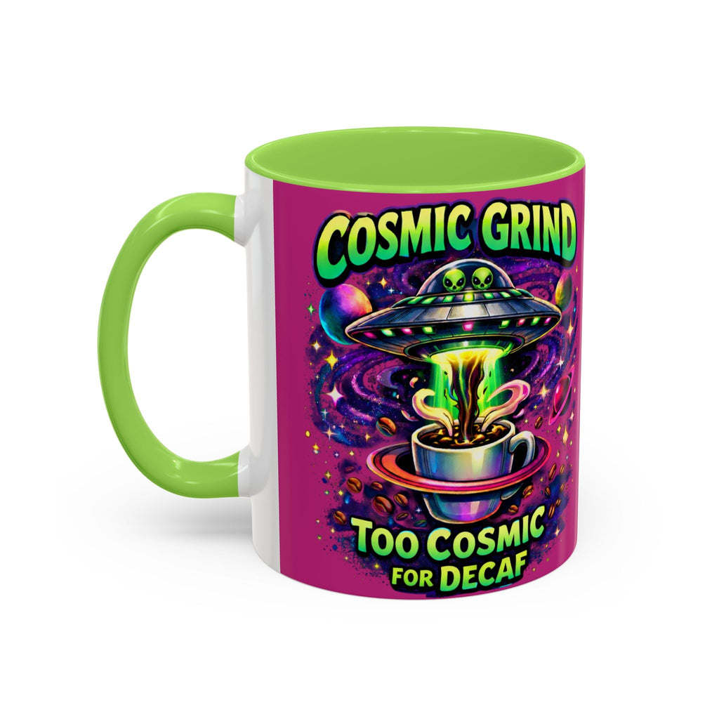 Cosmic Grind Coffee Mug — "Too Cosmic for Decaf" Colorful 11oz/15oz Ceramic Printify