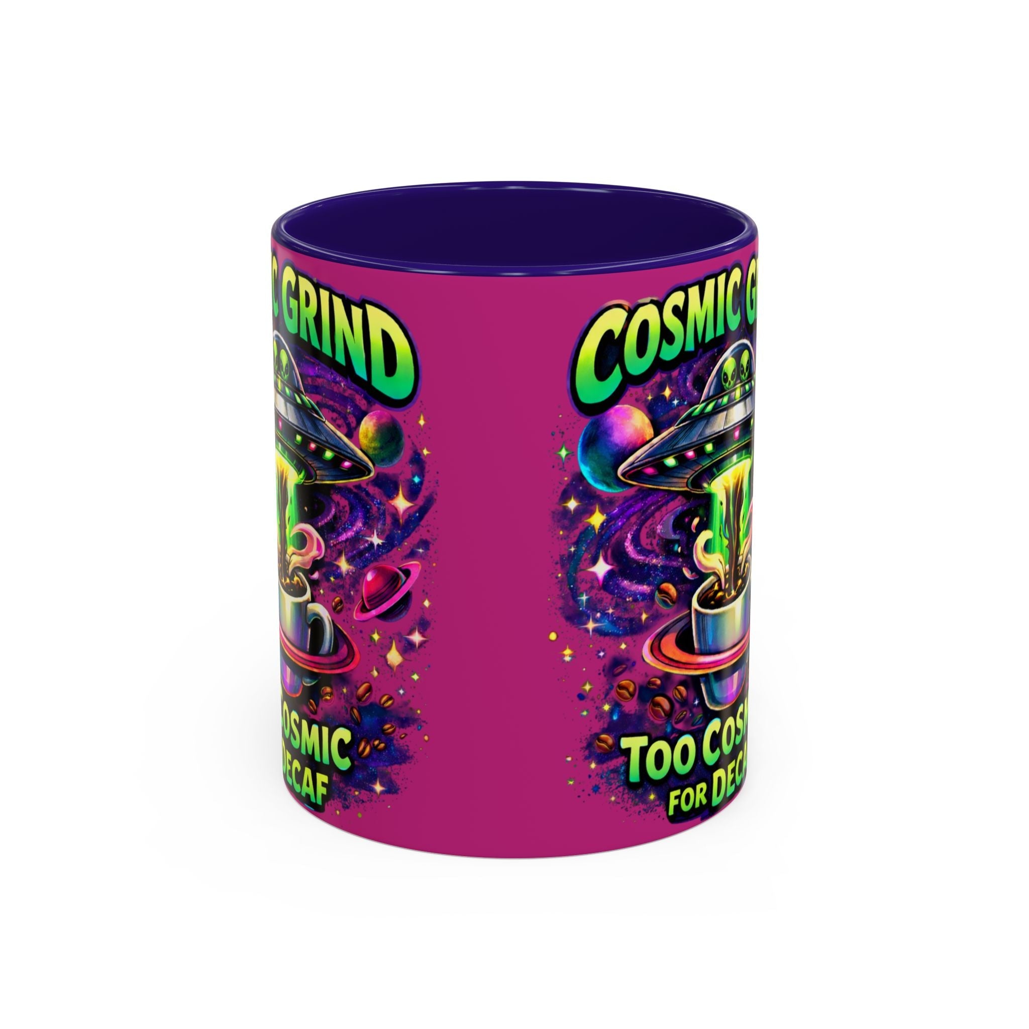 Cosmic Grind Coffee Mug — "Too Cosmic for Decaf" Colorful 11oz/15oz Ceramic Printify