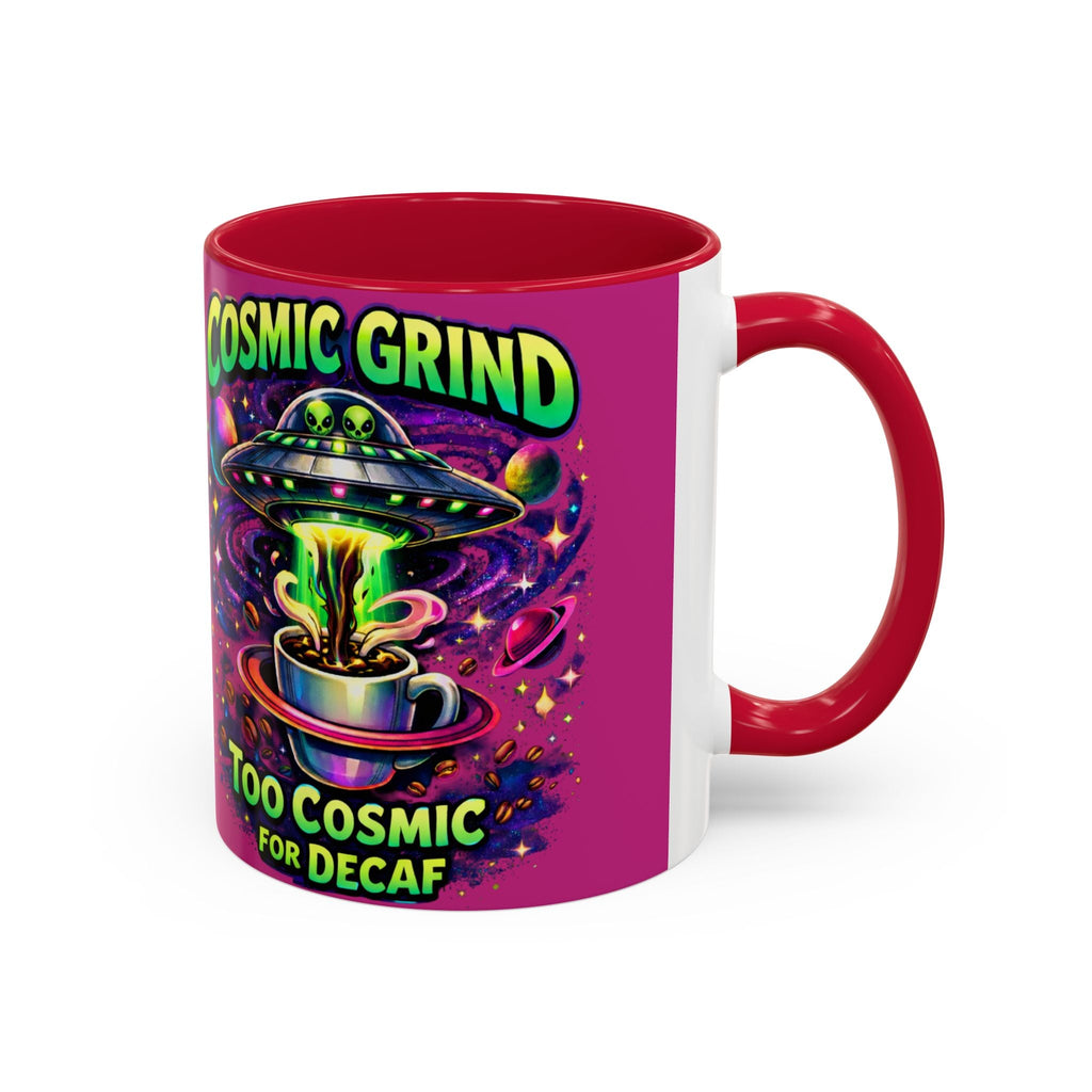 Cosmic Grind Coffee Mug — "Too Cosmic for Decaf" Colorful 11oz/15oz Ceramic Printify