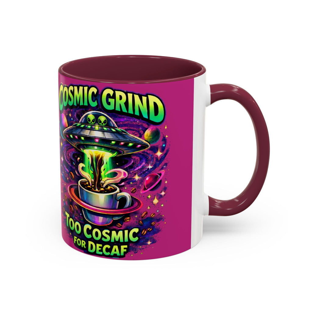 Cosmic Grind Coffee Mug — "Too Cosmic for Decaf" Colorful 11oz/15oz Ceramic Printify