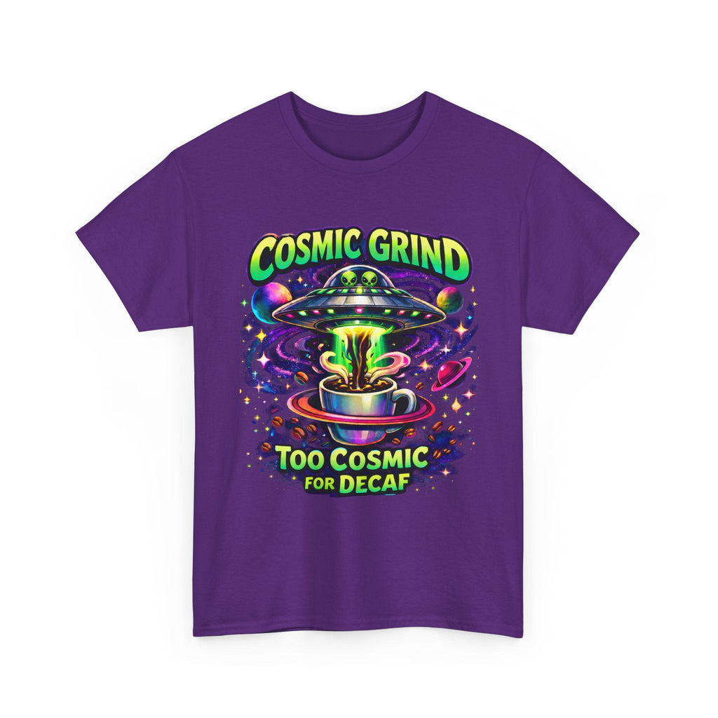 Cosmic Grind T-Shirt — "Too Cosmic for Decaf" Coffee Space Graphic Tee Printify