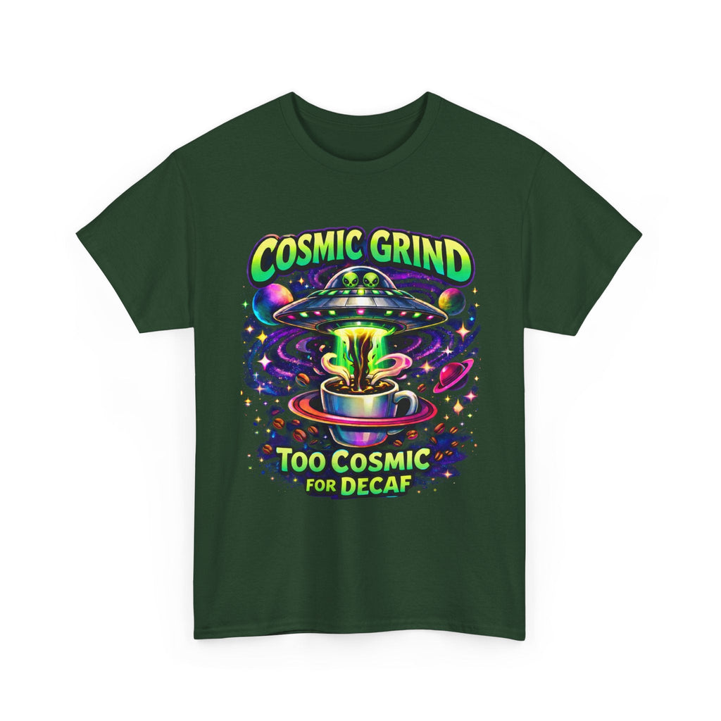 Cosmic Grind T-Shirt — "Too Cosmic for Decaf" Coffee Space Graphic Tee Printify