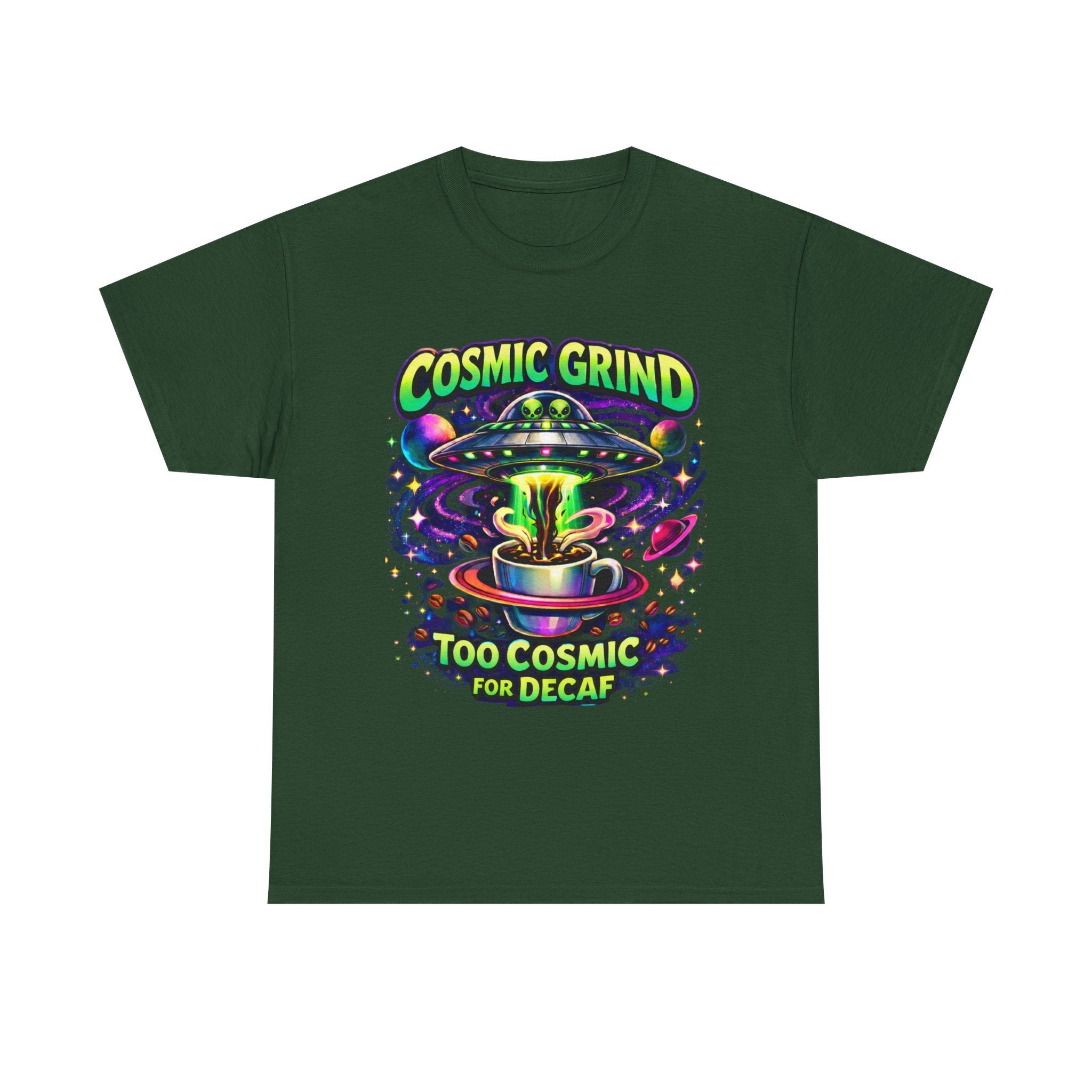 Cosmic Grind T-Shirt — "Too Cosmic for Decaf" Coffee Space Graphic Tee Printify