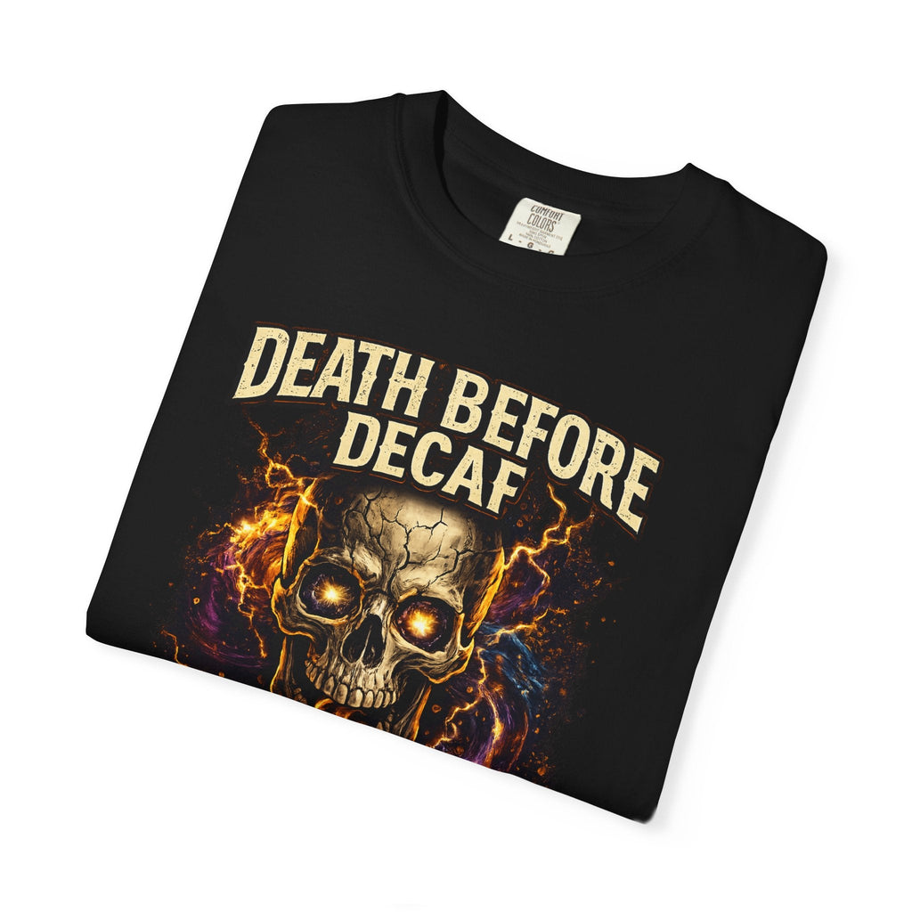 Death Before Decaf T-Shirt — Skull Coffee Graphic Tee (Running on Coffee & Chaos) Printify