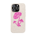 Eco-Friendly Phone Case with Pink Mushroom Design, Biodegradable Phone Cover, Sustainable Gift for Nature Lovers, Earth Day Gift, Cute Phone Printify