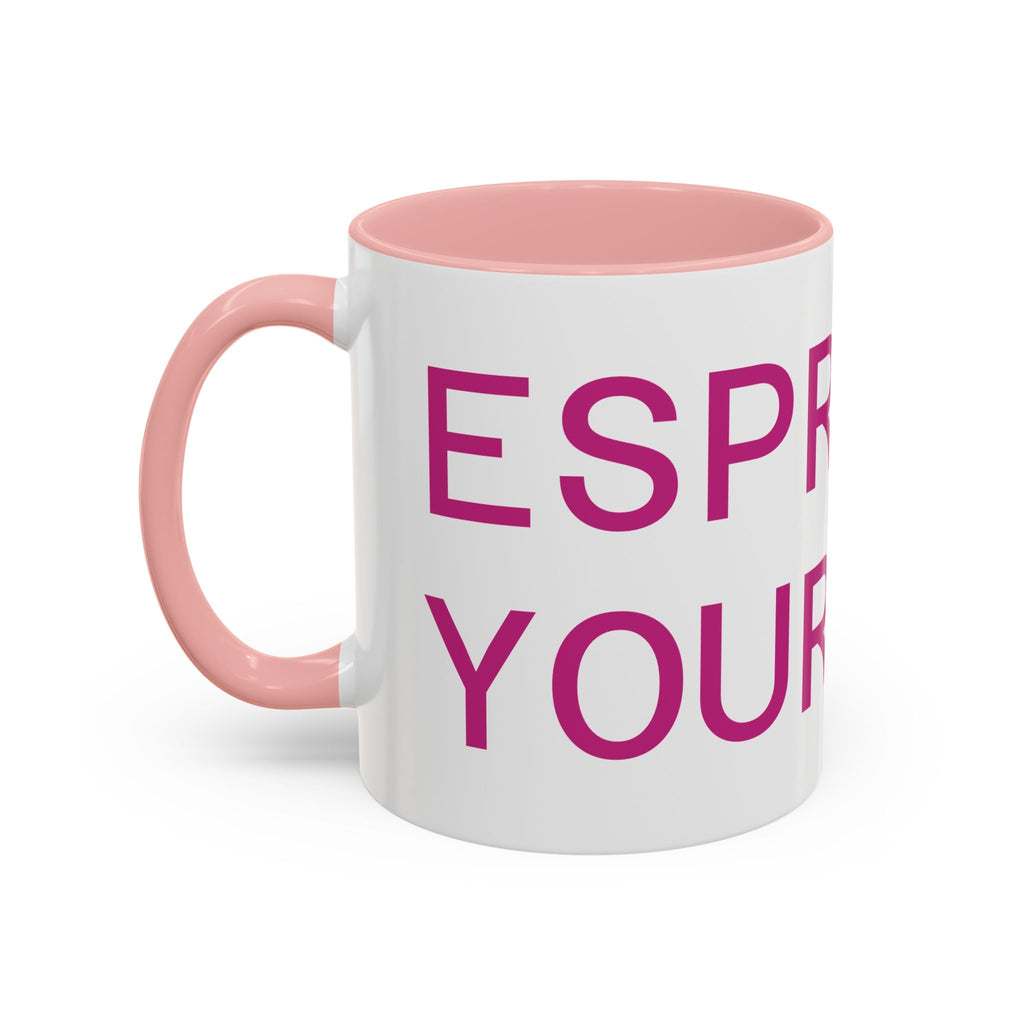 Espresso Yourself Mug – Funny Coffee Lover Accent Mug Printify
