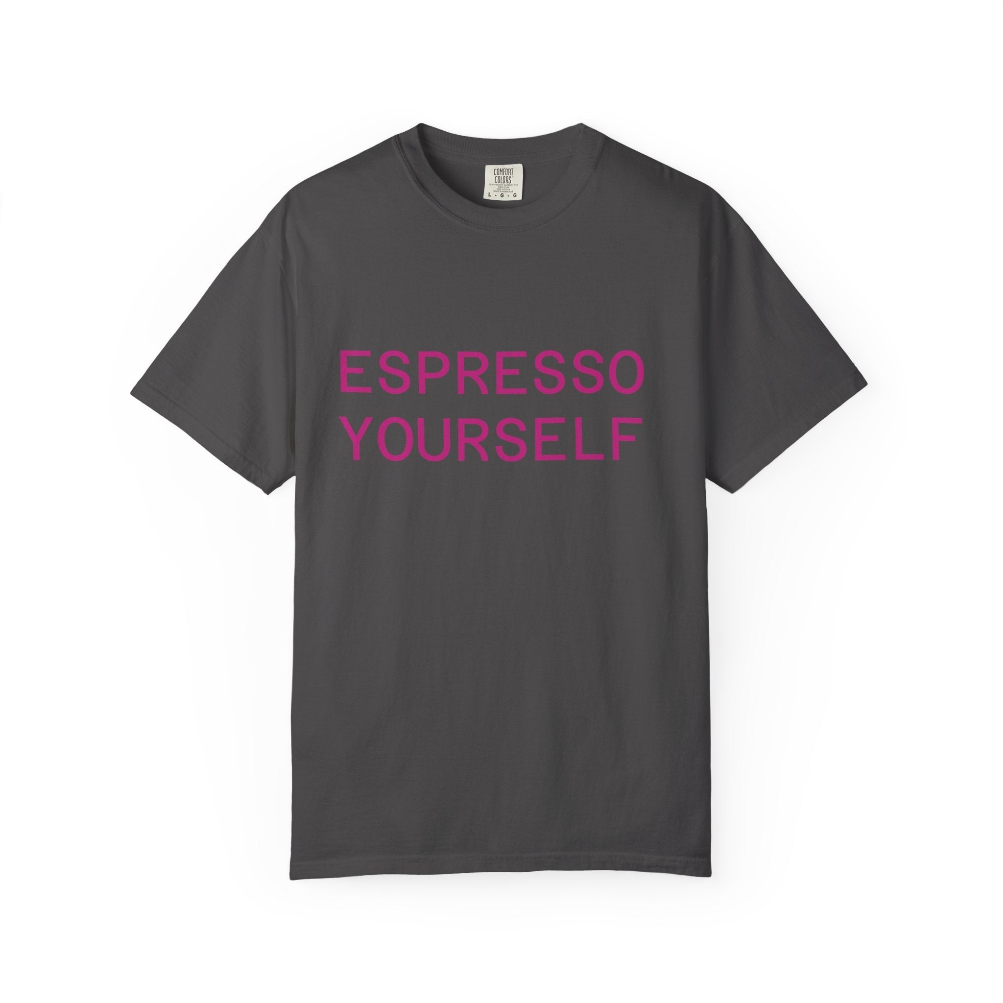 Espresso Yourself T-Shirt – Funny Coffee Lover Graphic Tee Printify