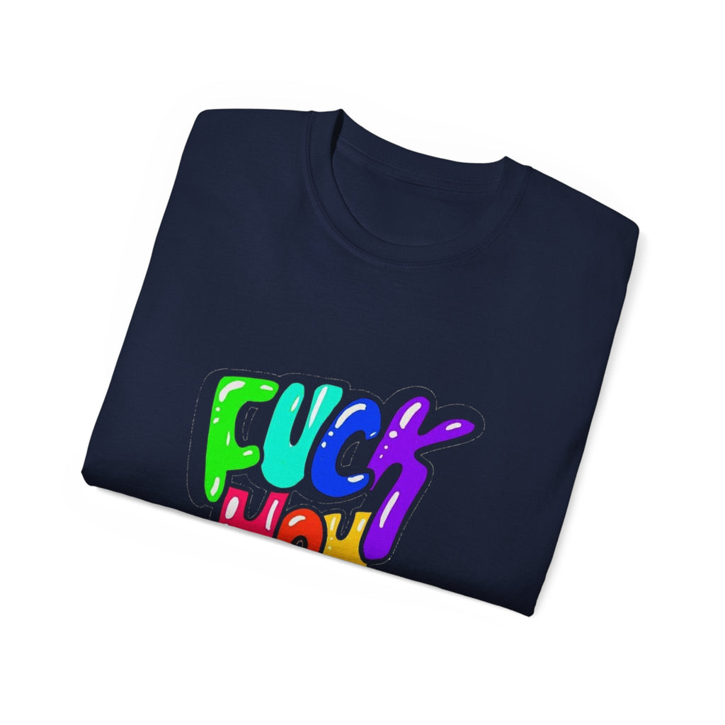 Graphic Tee — “Fuck You” Bold Statement T-Shirt ⚡️ Printify