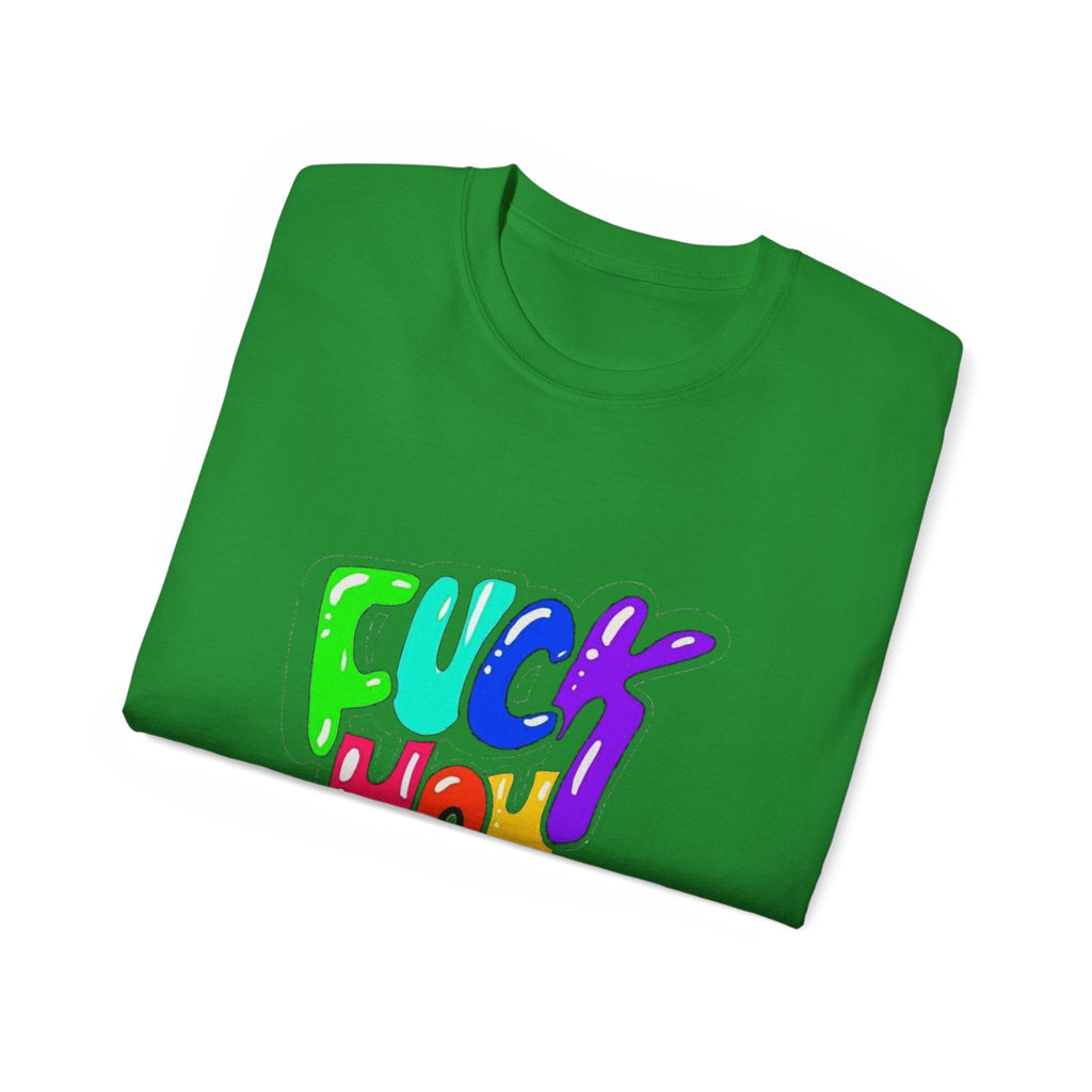 Graphic Tee — “Fuck You” Bold Statement T-Shirt ⚡️ Printify