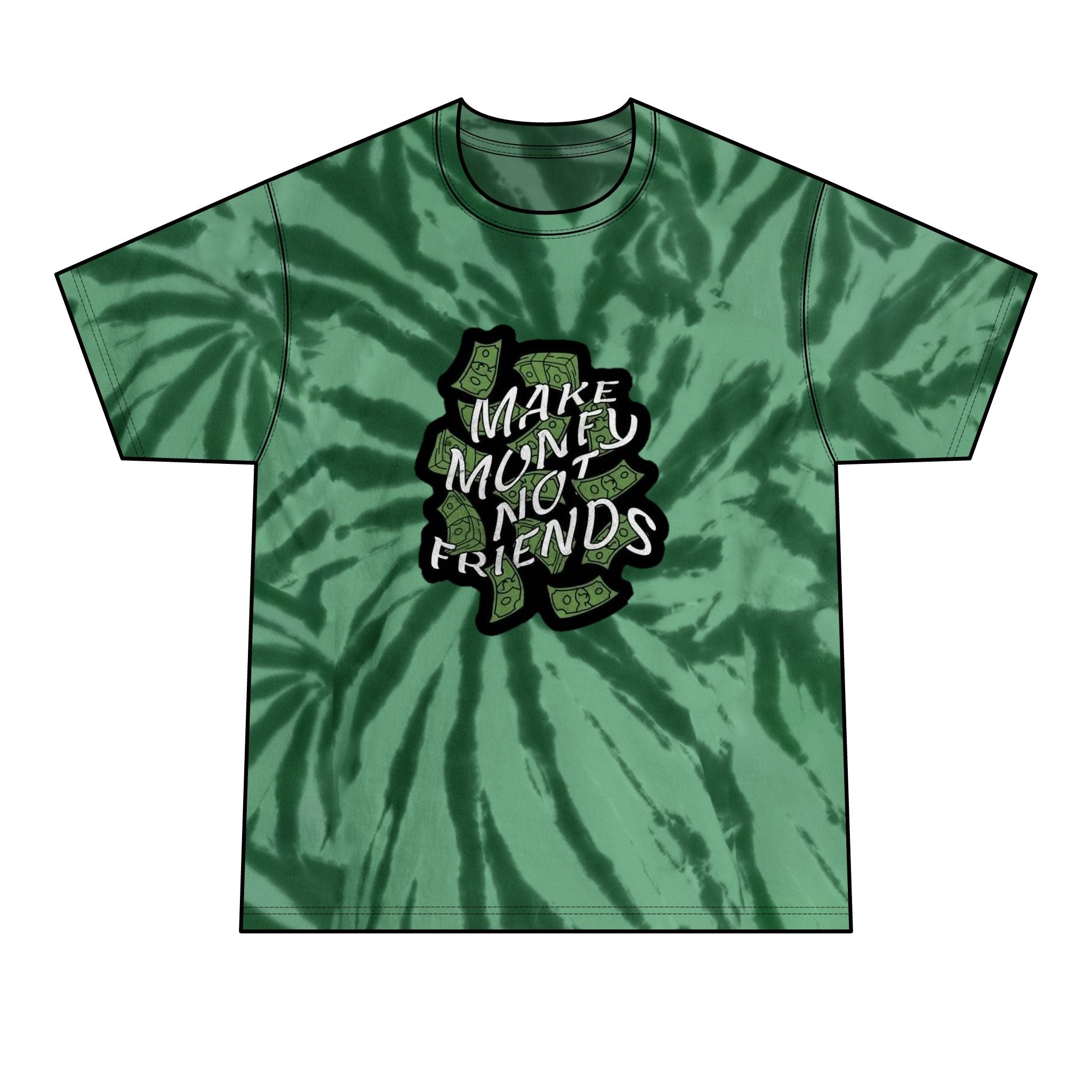 Make Money Not Friends Tie-Dye Tee