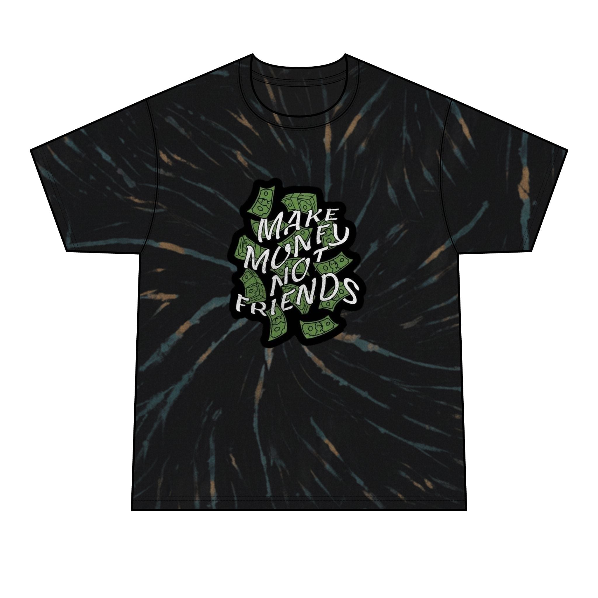 Make Money Not Friends Tie-Dye Tee