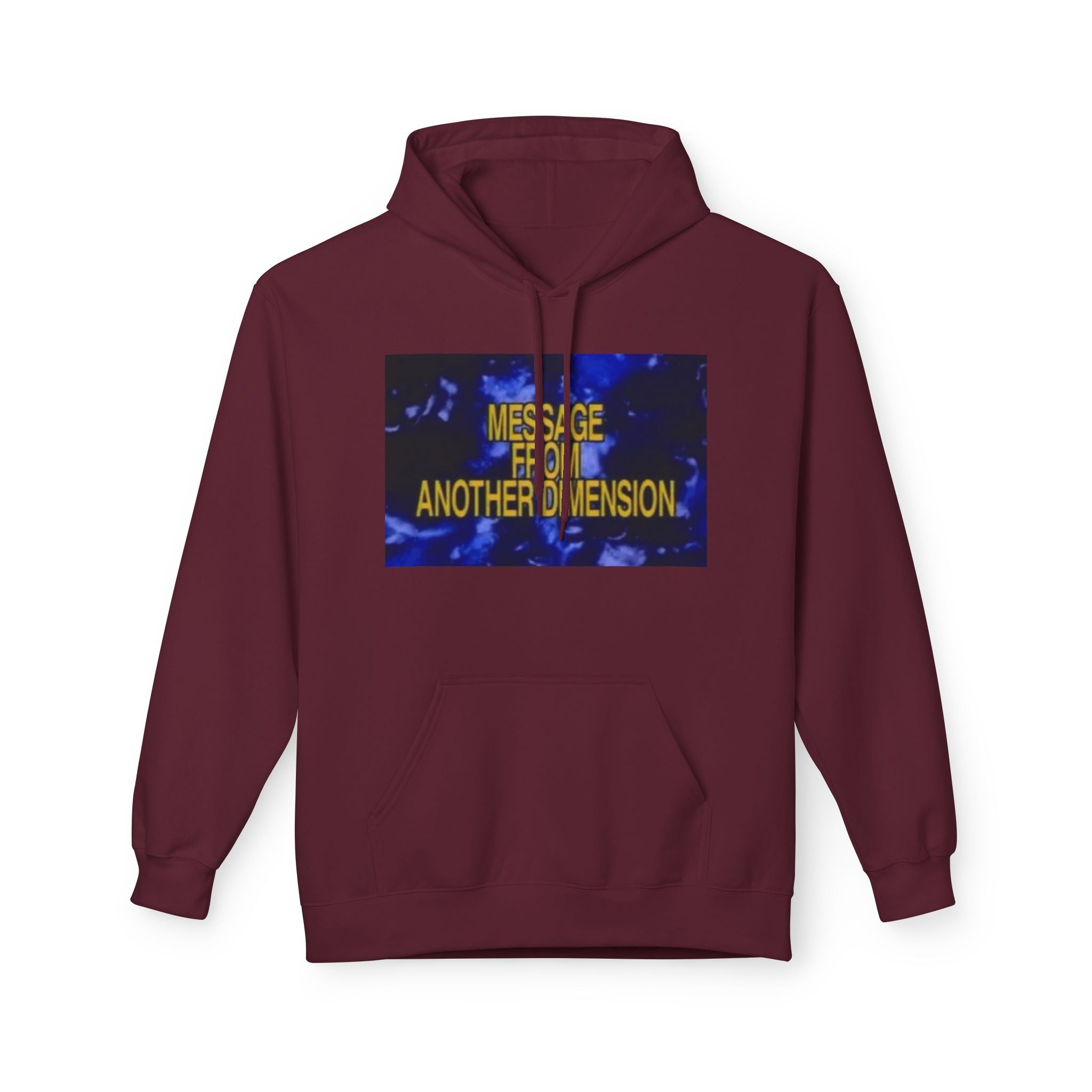 'Message From Another Dimension' Unisex Fleece Hoodie - Cozy and Unique