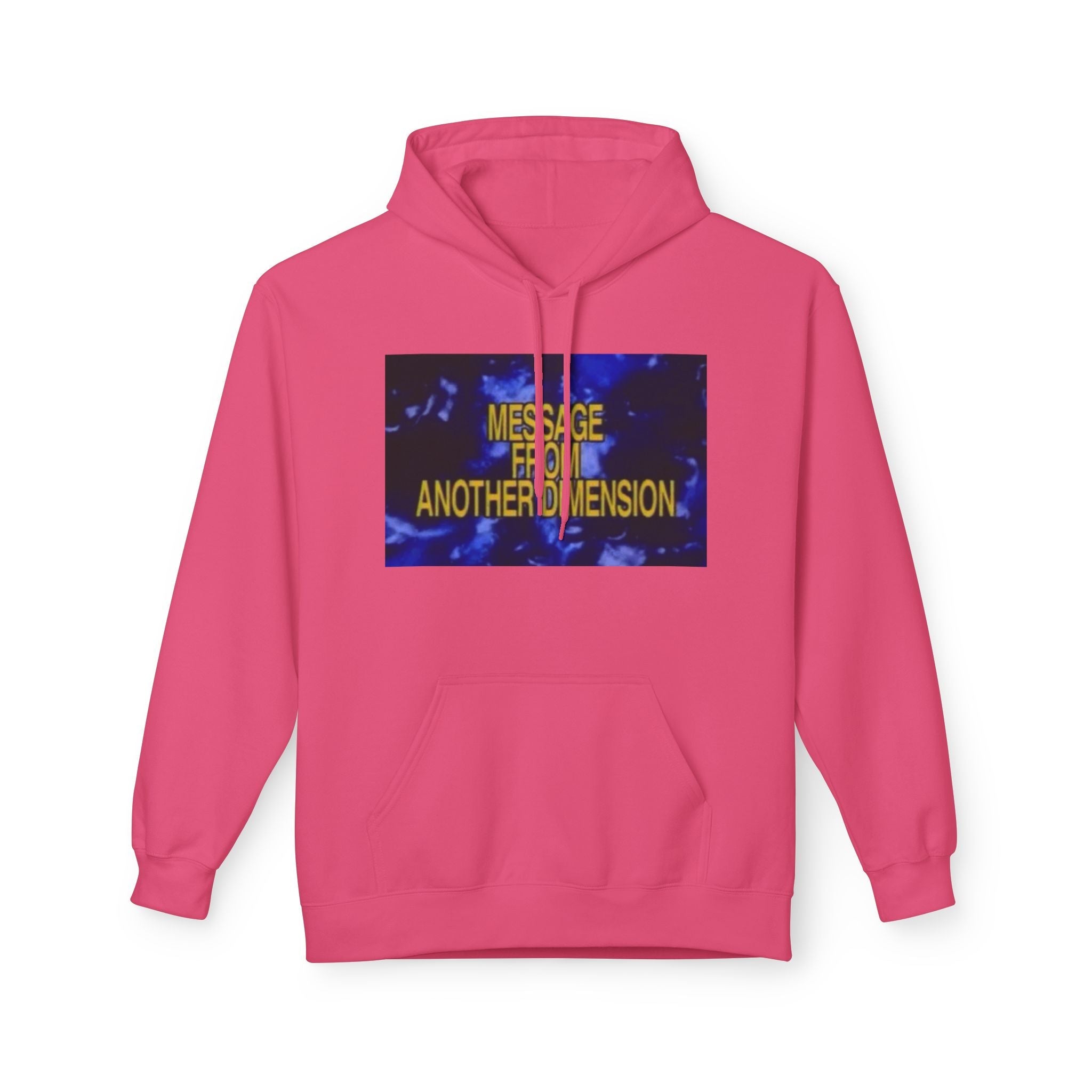 'Message From Another Dimension' Unisex Fleece Hoodie - Cozy and Unique