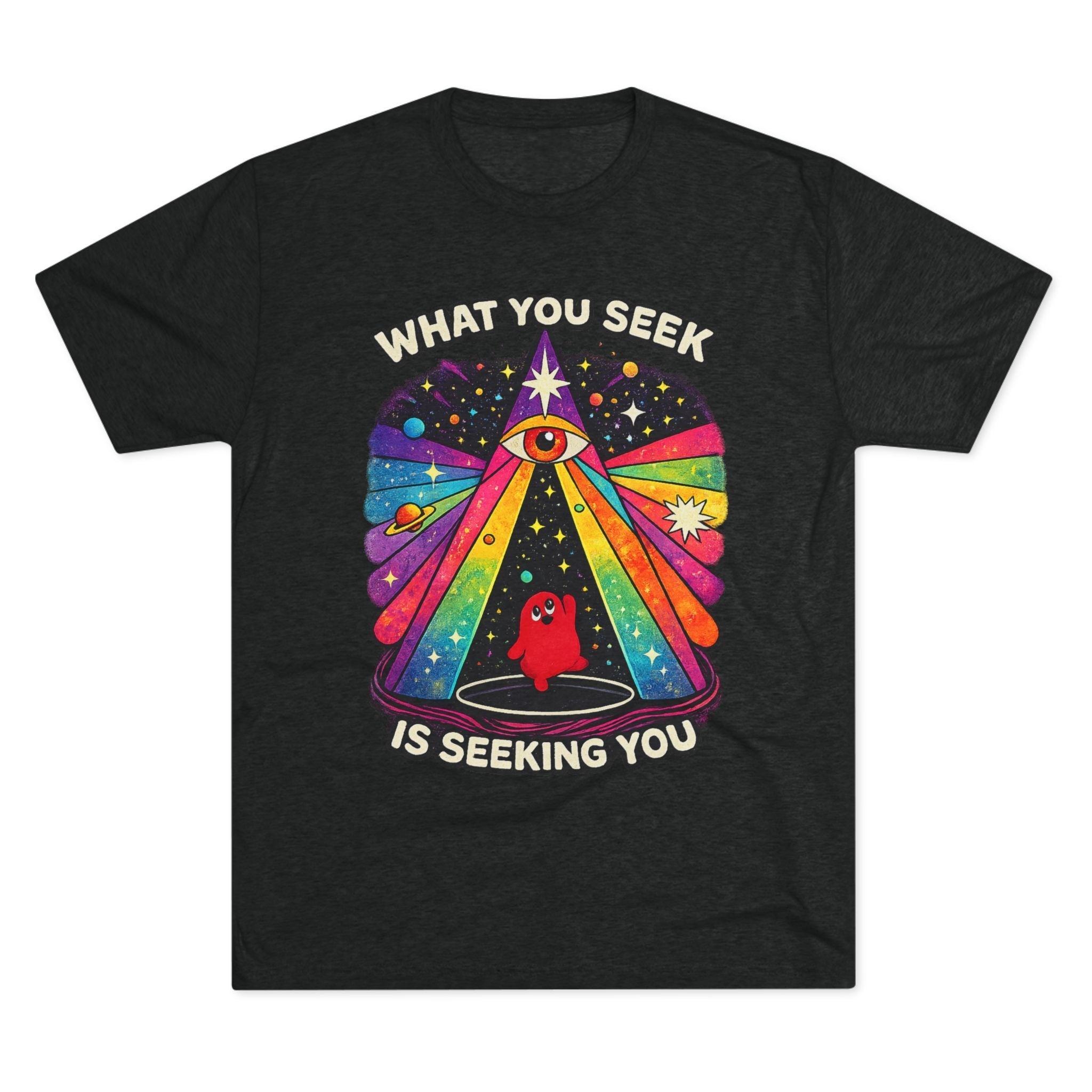 Mystical Rainbow Eye Tee — "What You Seek Is Seeking You" Graphic T-Shirt Printify