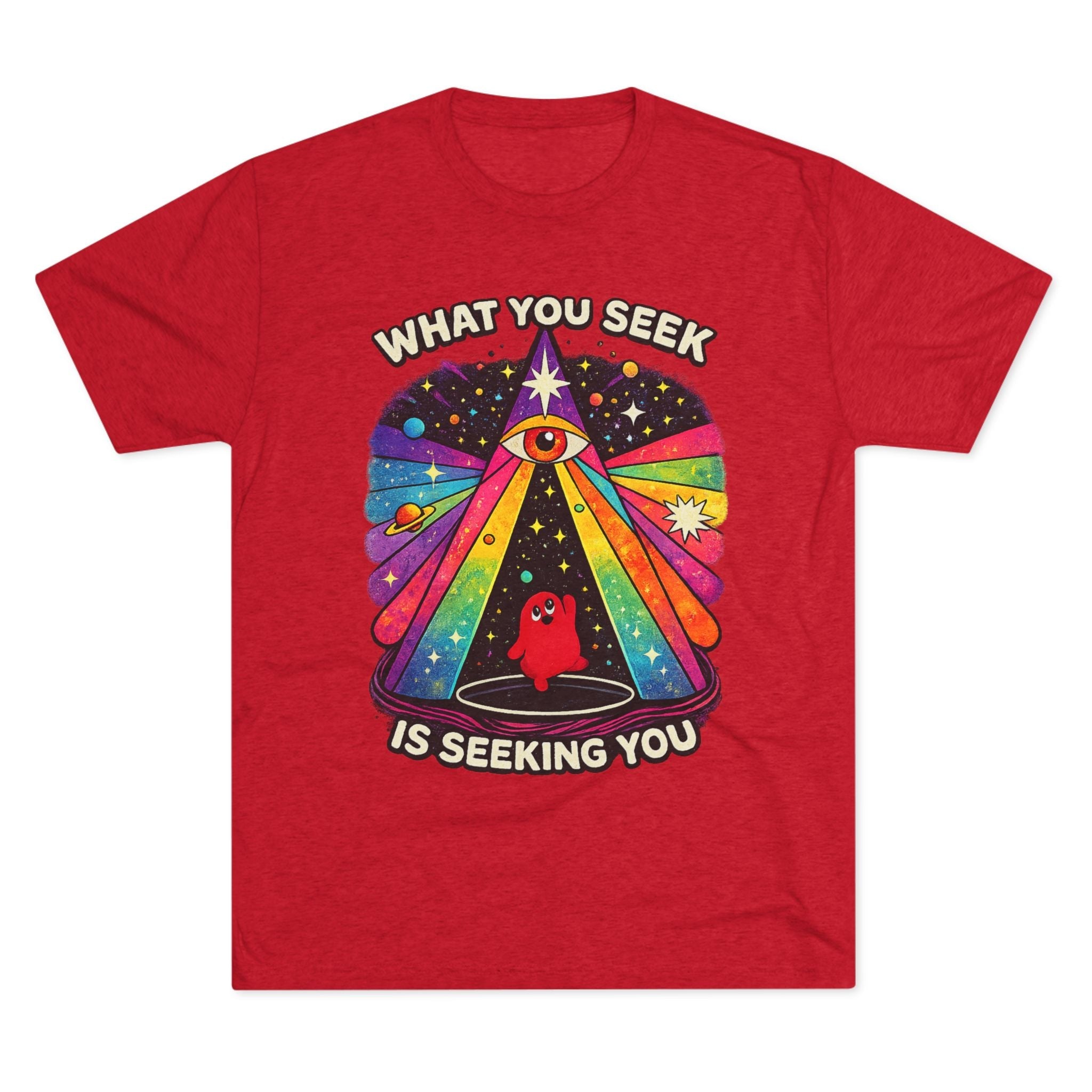 Mystical Rainbow Eye Tee — "What You Seek Is Seeking You" Graphic T-Shirt Printify