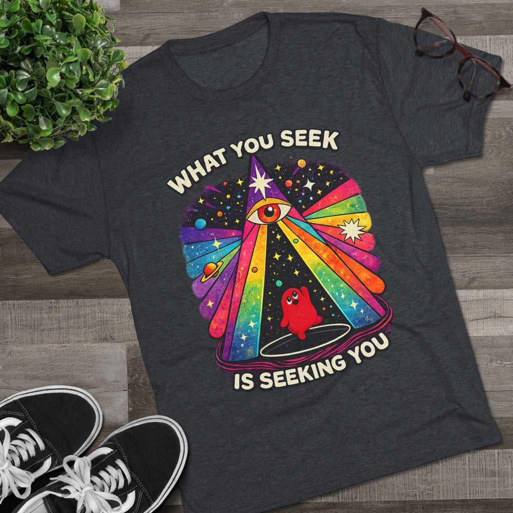 Mystical Rainbow Eye Tee — "What You Seek Is Seeking You" Graphic T-Shirt Printify