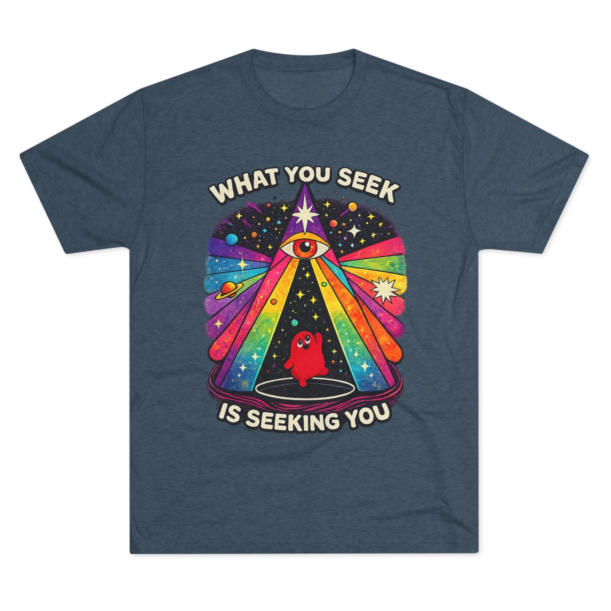 Mystical Rainbow Eye Tee — "What You Seek Is Seeking You" Graphic T-Shirt Printify
