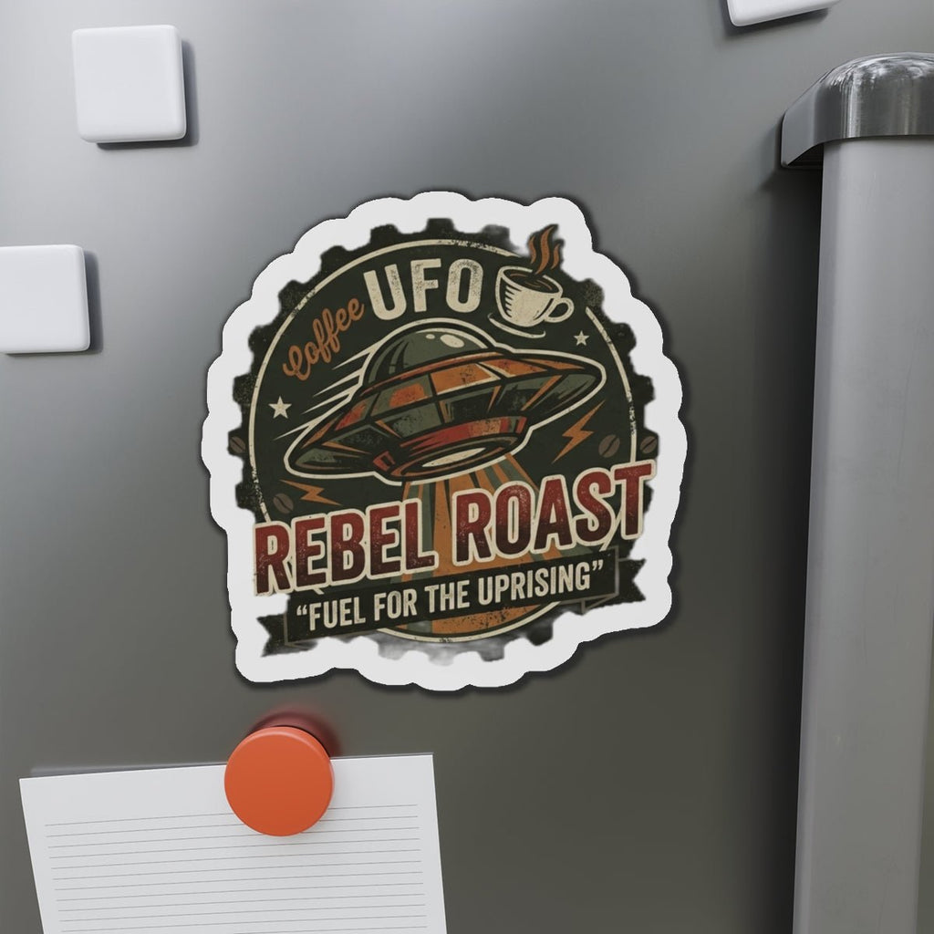 Rebel Roast UFO Coffee Magnet — 'Fuel for the Uprising' Die‑Cut Refrigerator Magnet Printify