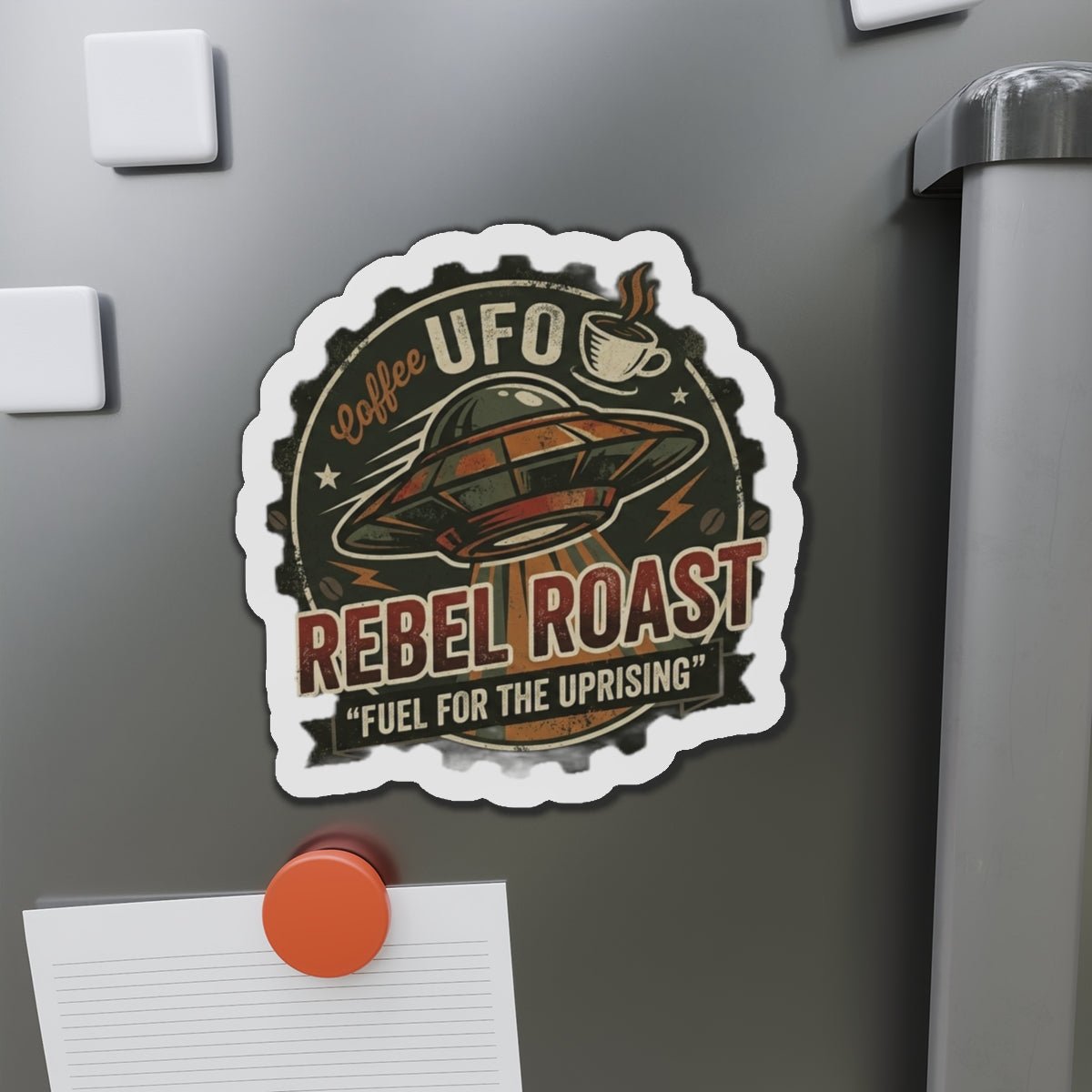 Rebel Roast UFO Coffee Magnet — 'Fuel for the Uprising' Die‑Cut Refrigerator Magnet Printify